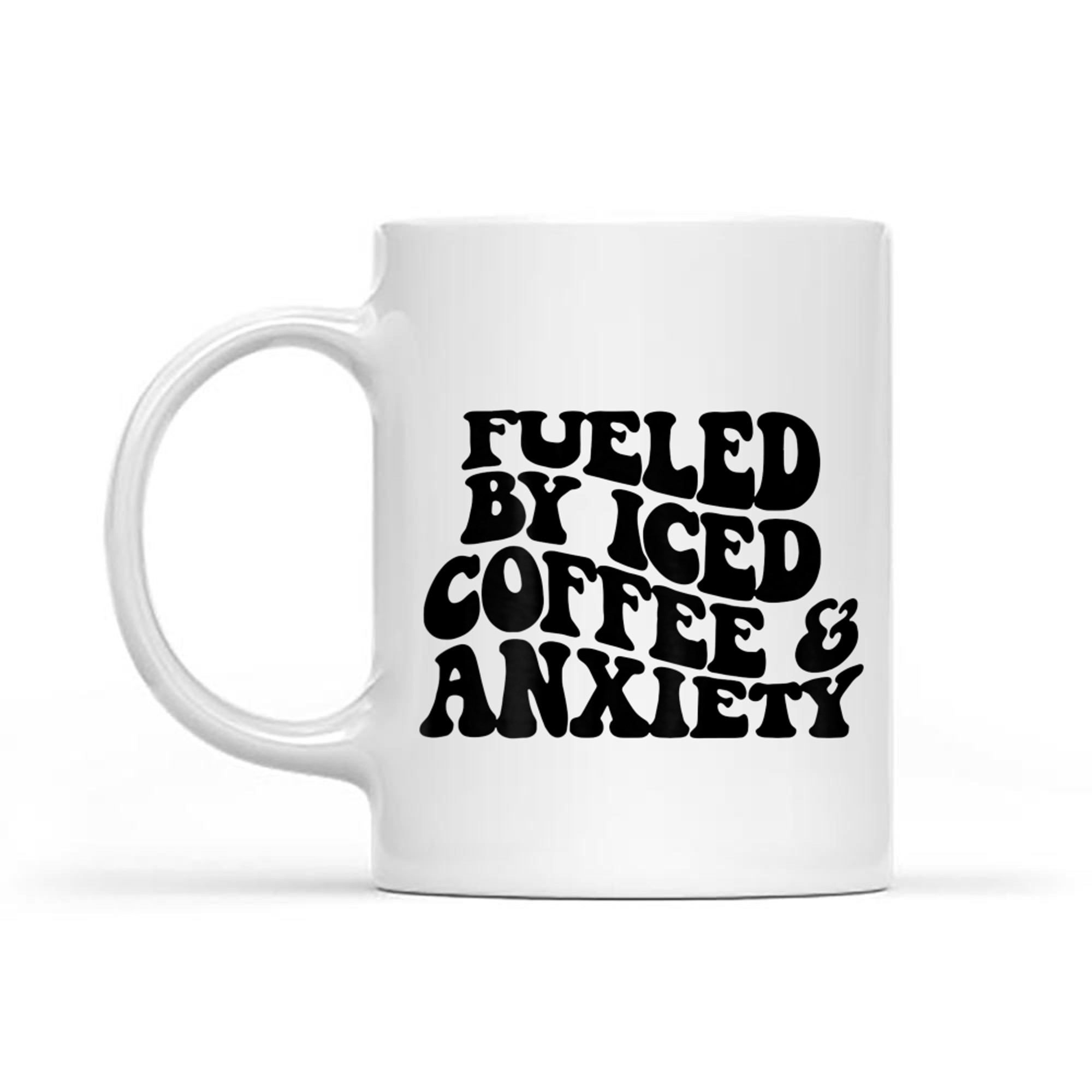 Fueled by Iced Coffee and Anxiety Retro Quote Funny Coffee Lover Mug
