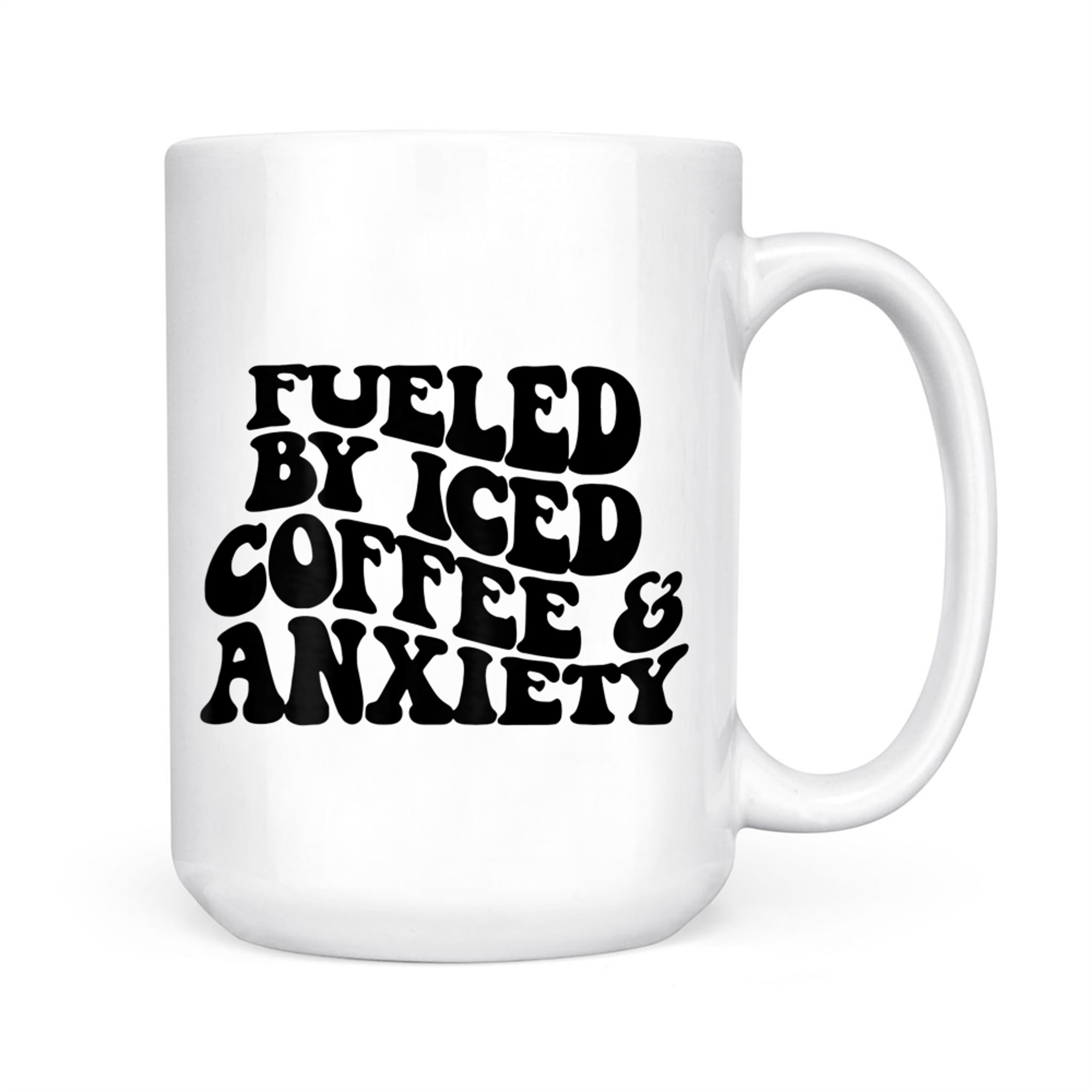 Fueled by Iced Coffee and Anxiety Retro Quote Funny Coffee Lover Mug