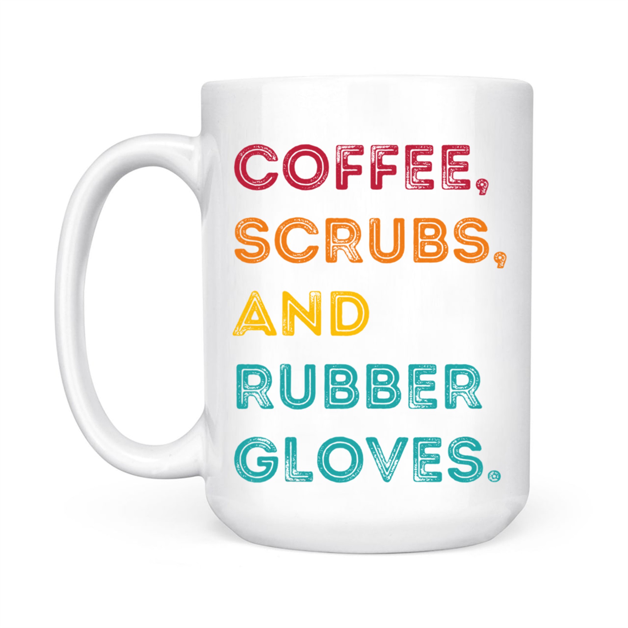 Funny Retro Coffee Scrubs Rubber Gloves Nurse Doctor Medical Mug