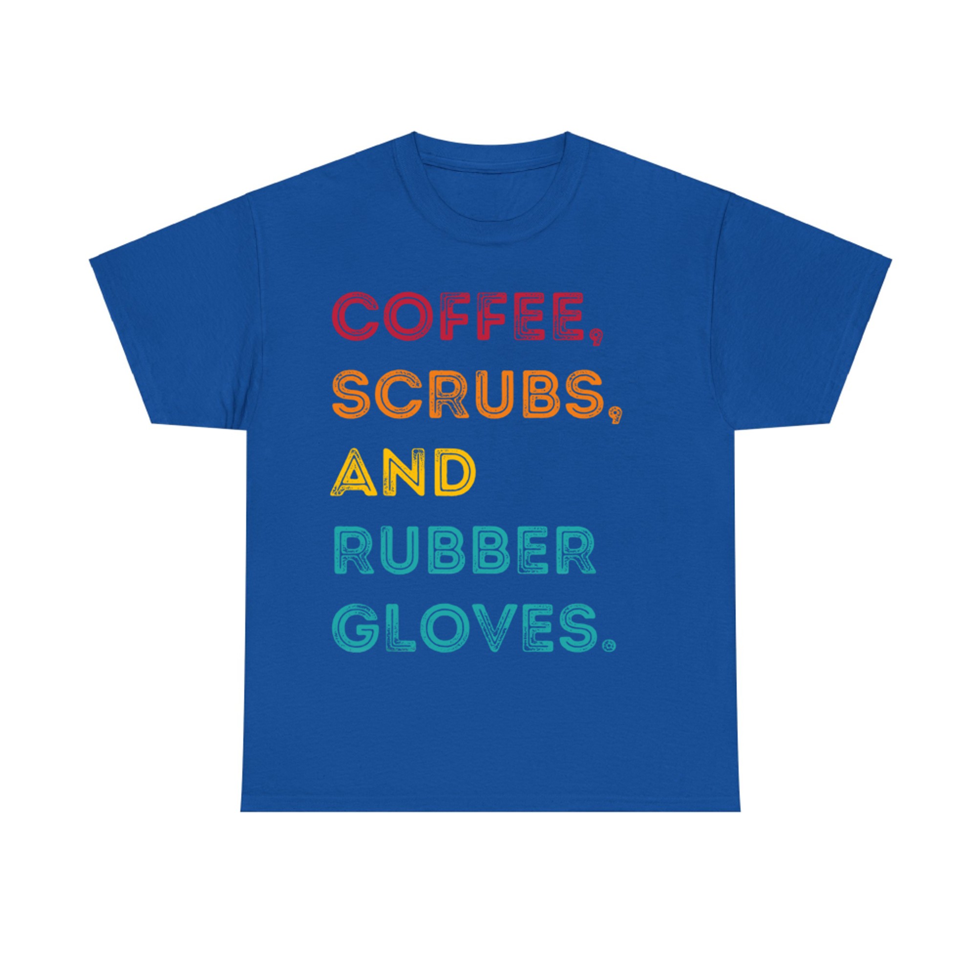 Funny Retro Coffee Scrubs Rubber Gloves Nurse Doctor Medical T-Shirt