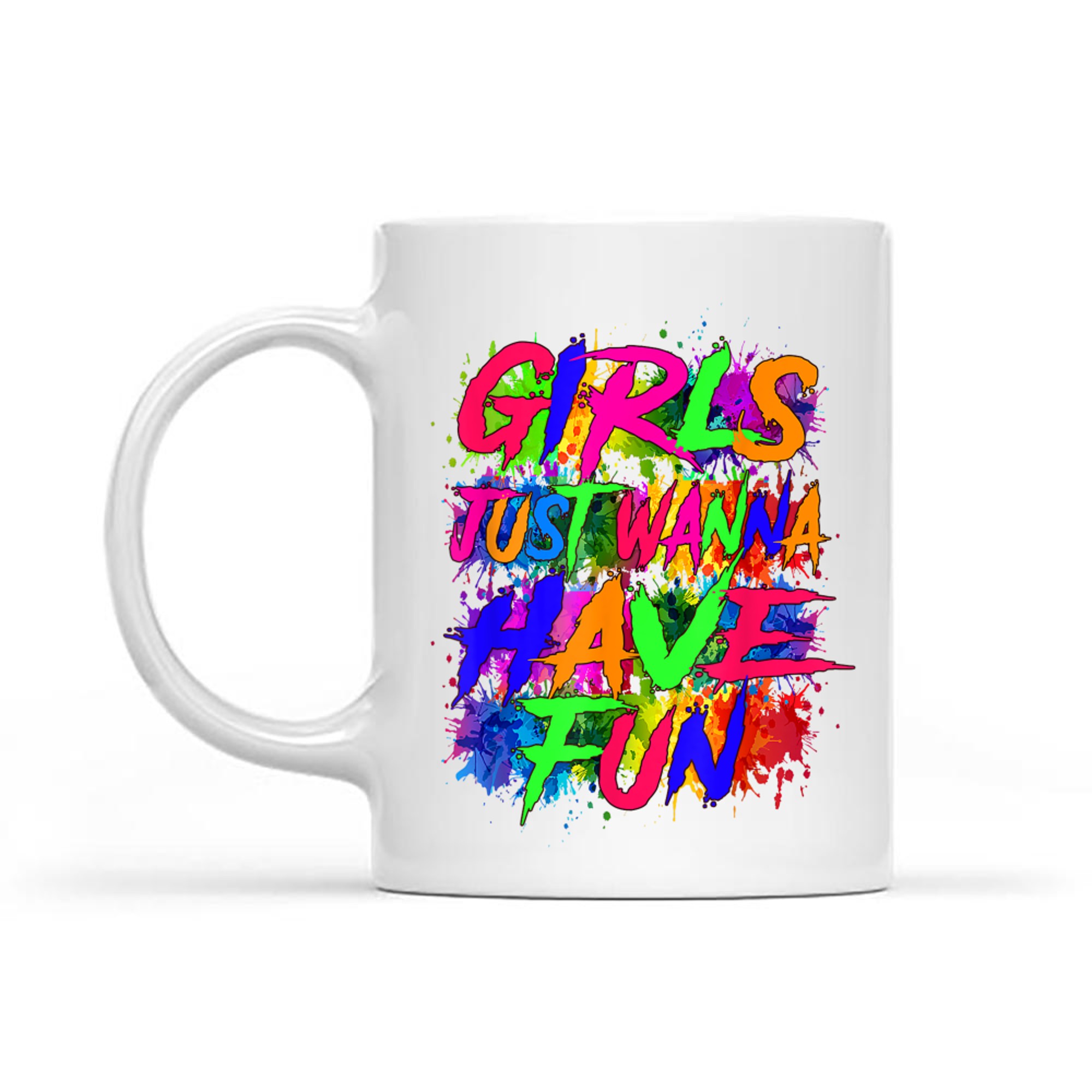 Girl Just Wanna Have Fun Nostalgia 1980s 80s Nostalgia 1980s Mug