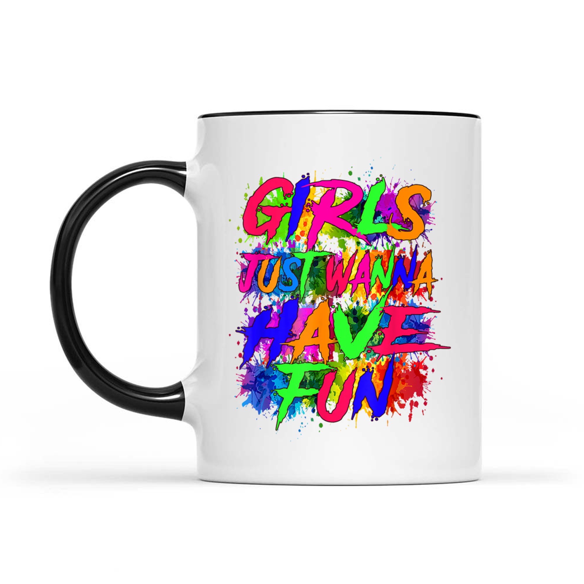 Girl Just Wanna Have Fun Nostalgia 1980s 80s Nostalgia 1980s Mug