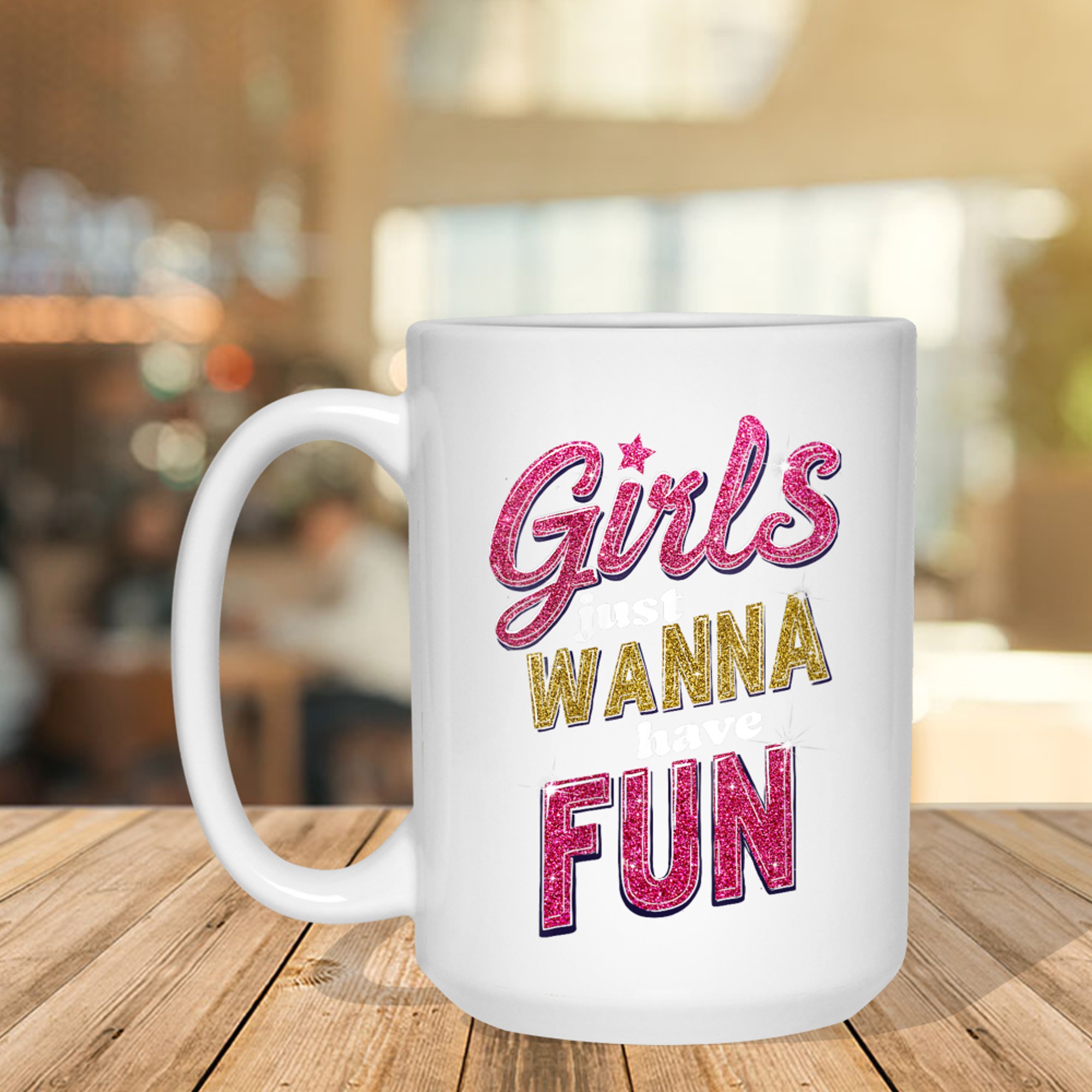 Girls Just Wanna Have Fun 80s Nostalgia Mug