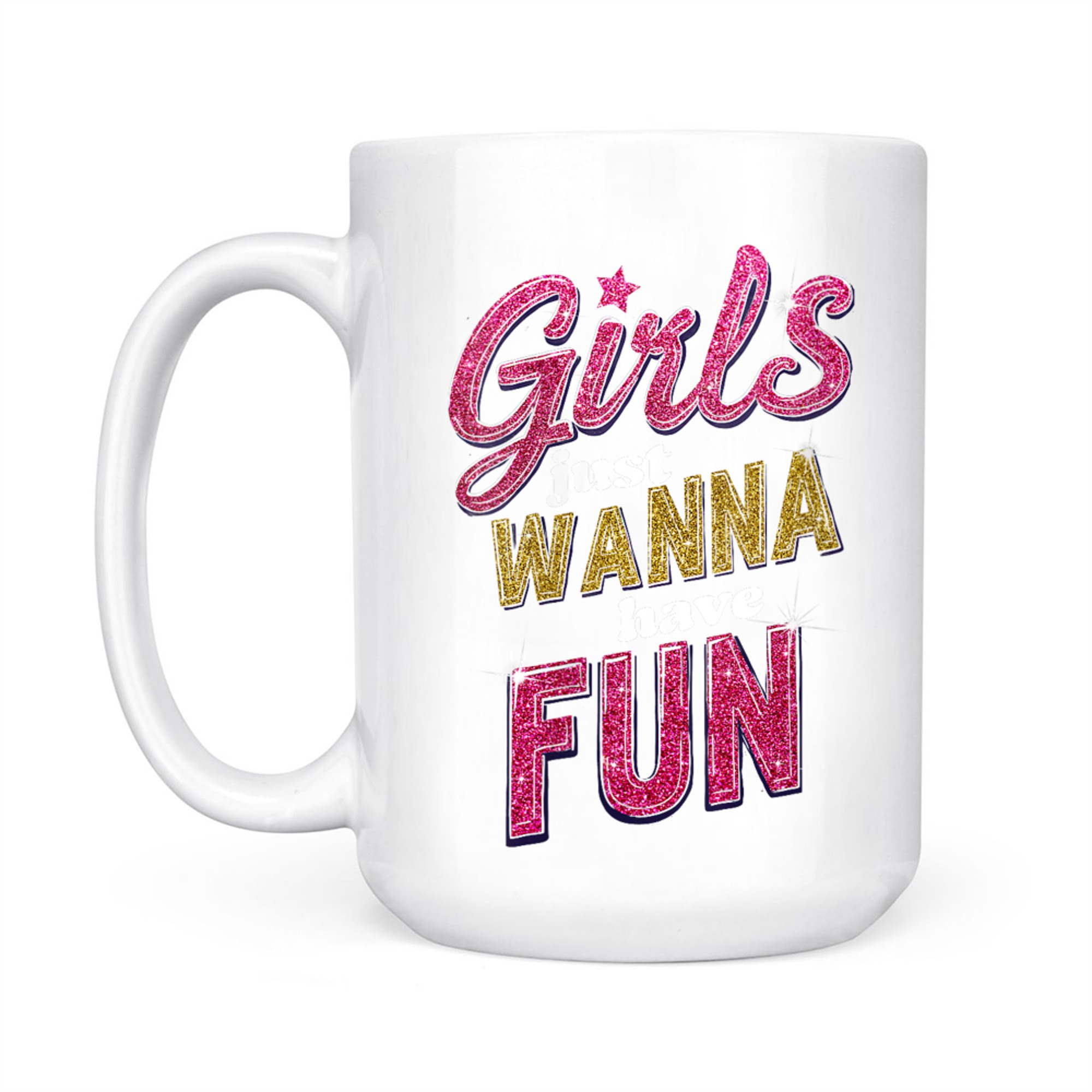 Girls Just Wanna Have Fun 80s Nostalgia Mug