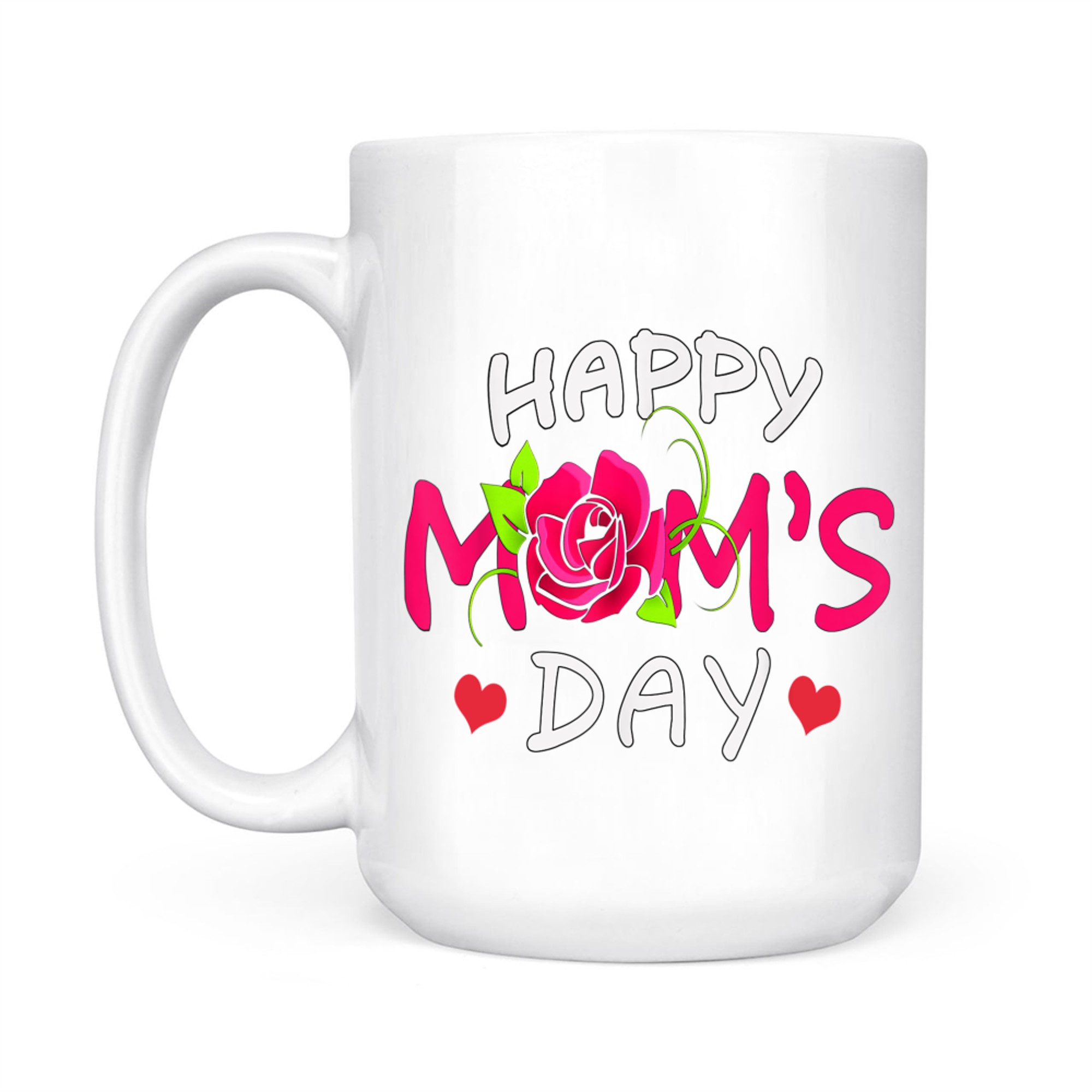 Happy Mom's Day Mother's Day Rose Flower Mug