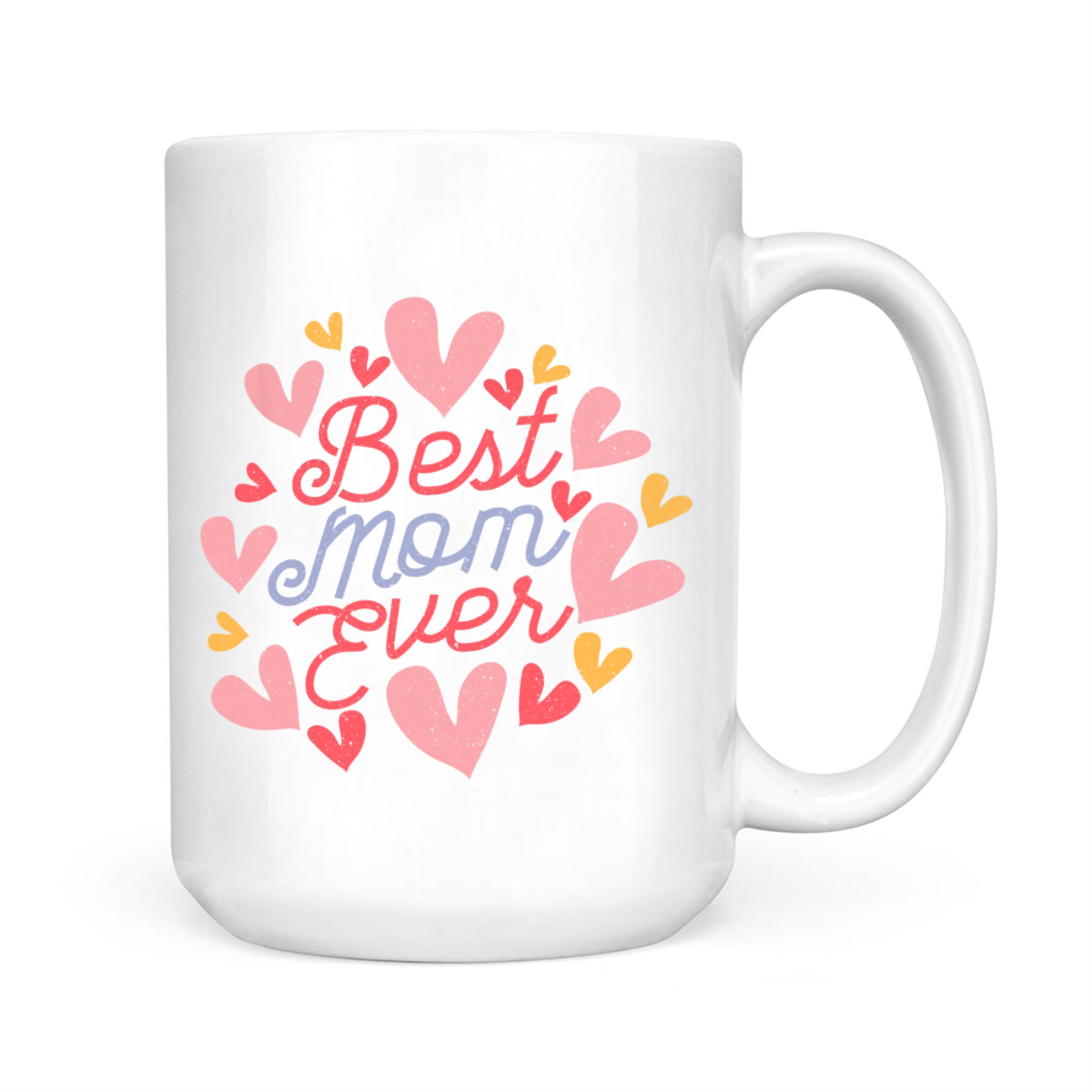 Happy Mother's Day Best Mom Ever Cute Women's Mom Mug