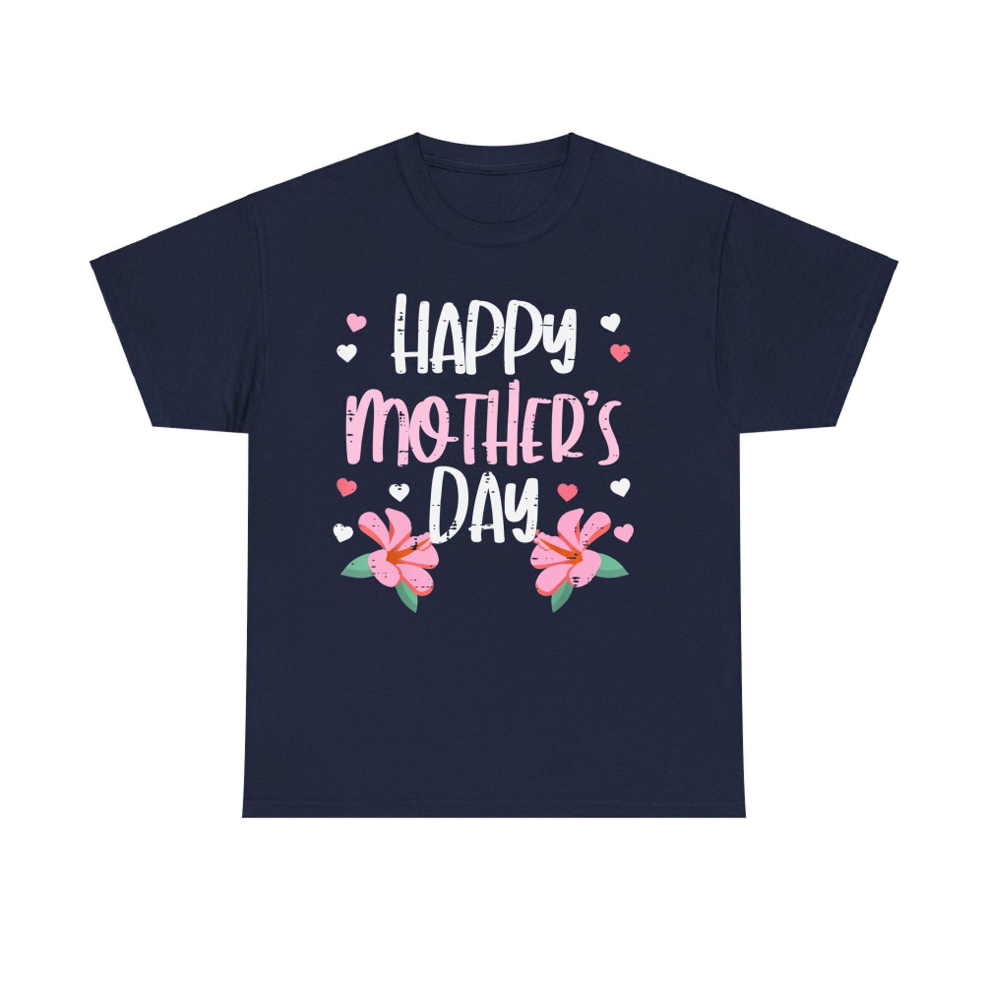 Happy Mothers Day Flowers Cute Mom Mommy Mama Aunt Grandma T-Shirt