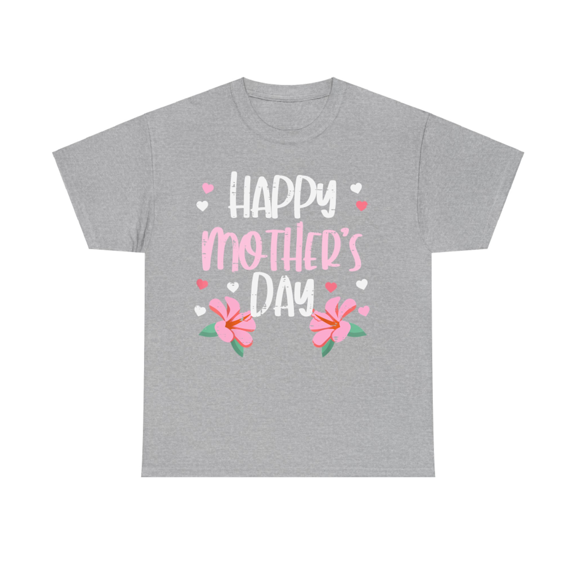 Happy Mothers Day Flowers Cute Mom Mommy Mama Aunt Grandma T-Shirt