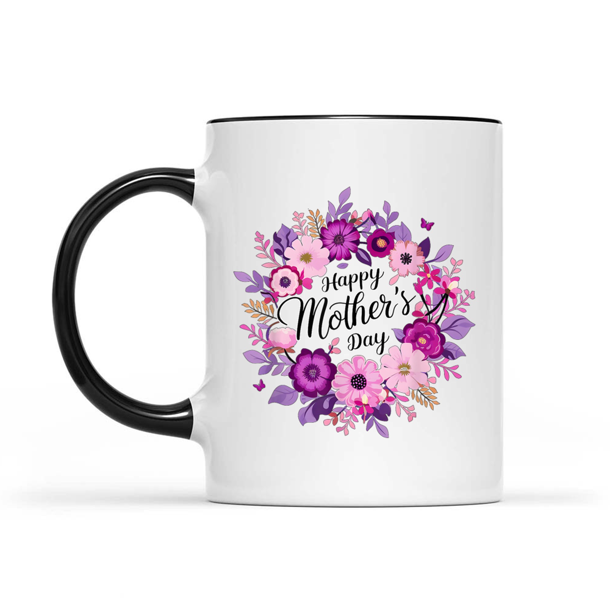 Happy Mothers Day I Love You Mom Celebrate Holiday Mug
