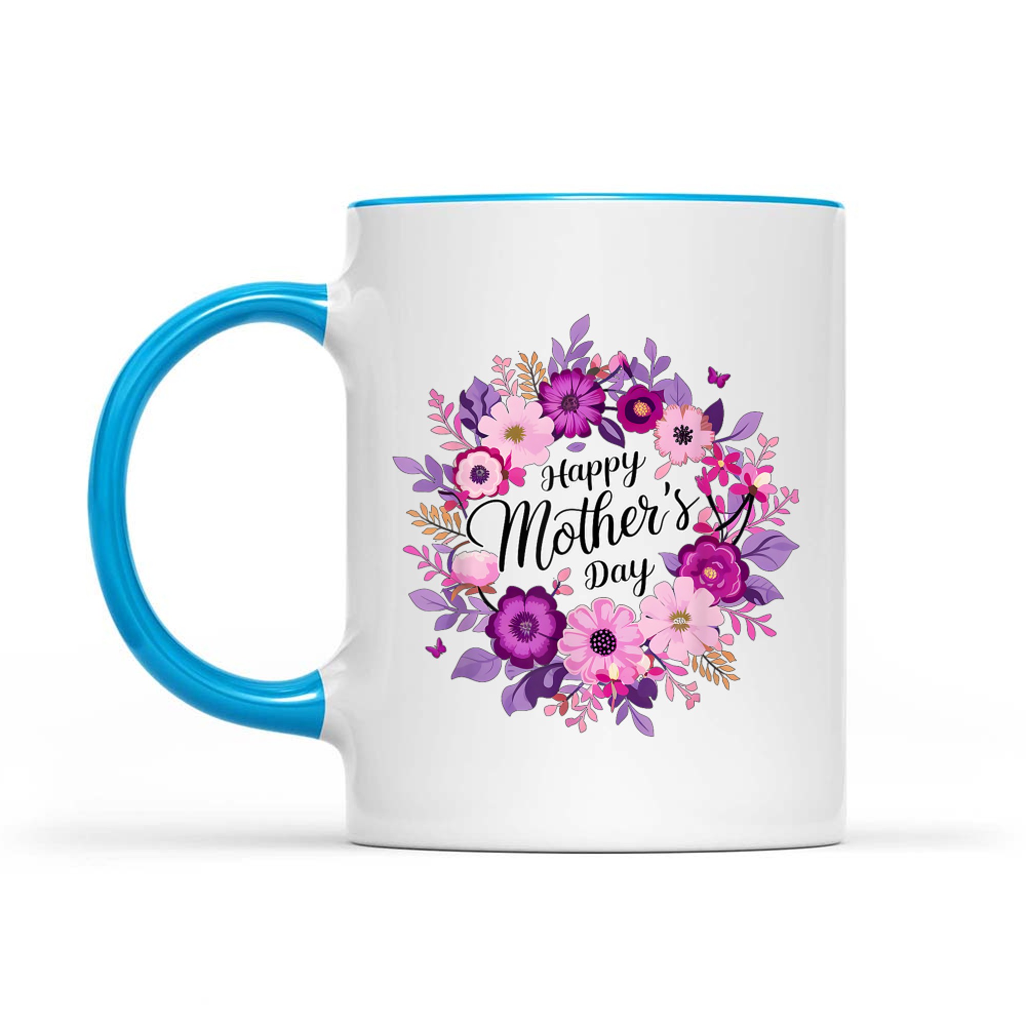 Happy Mothers Day I Love You Mom Celebrate Holiday Mug