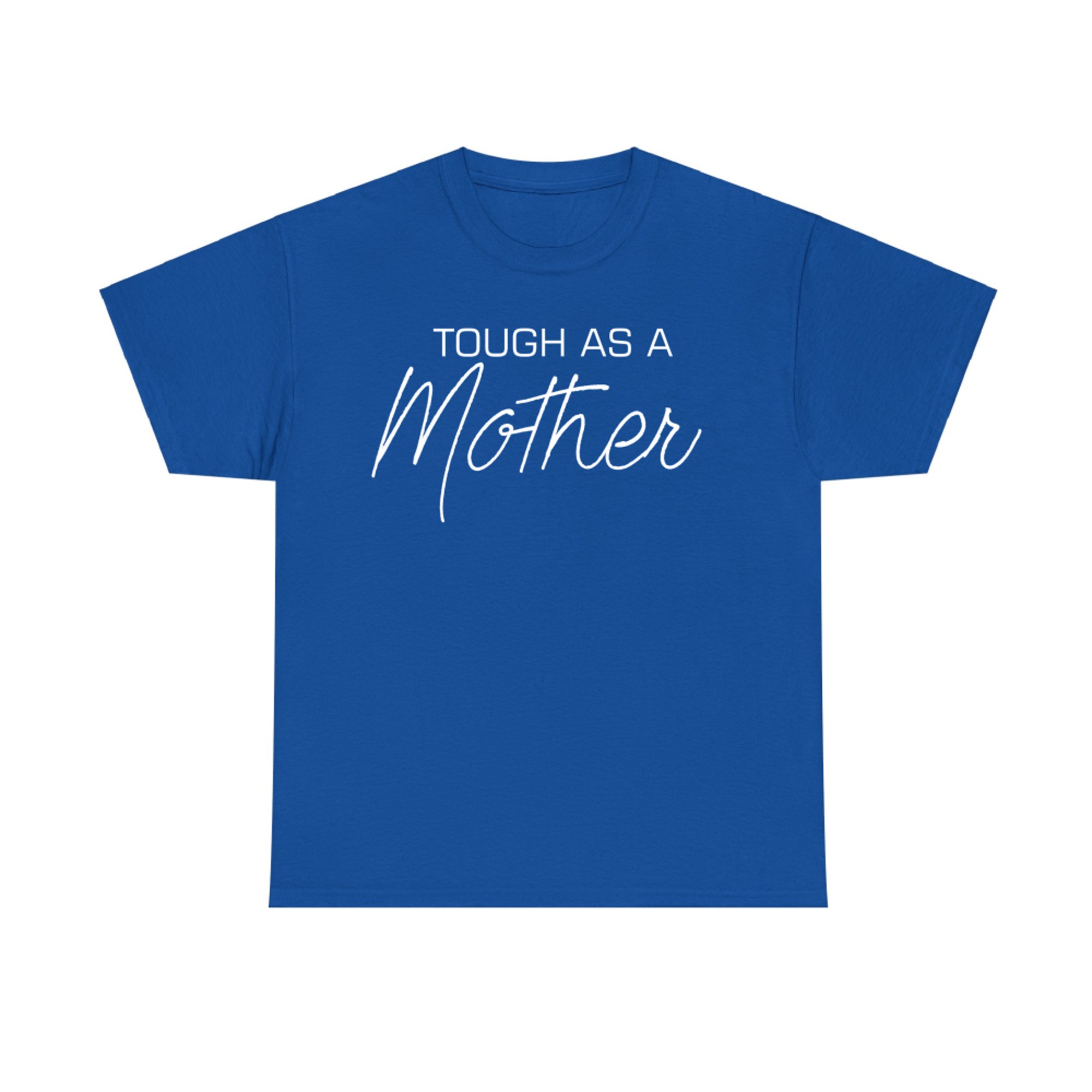 Happy Mother's Day Tough As A Mother Cute Women's Mom T-Shirt