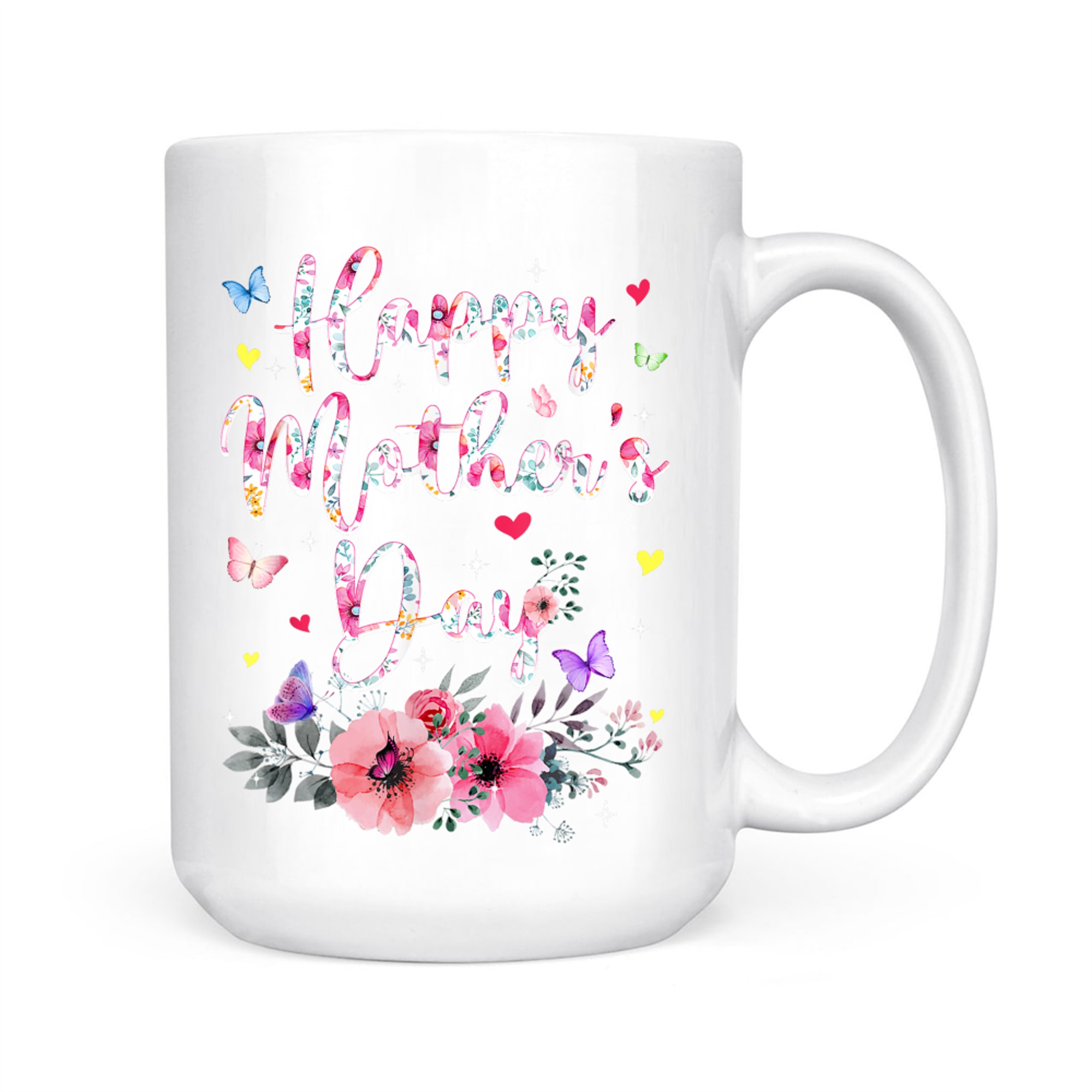 Happy Mother's Day With Floral Graphic Cute Mothers Day Mug