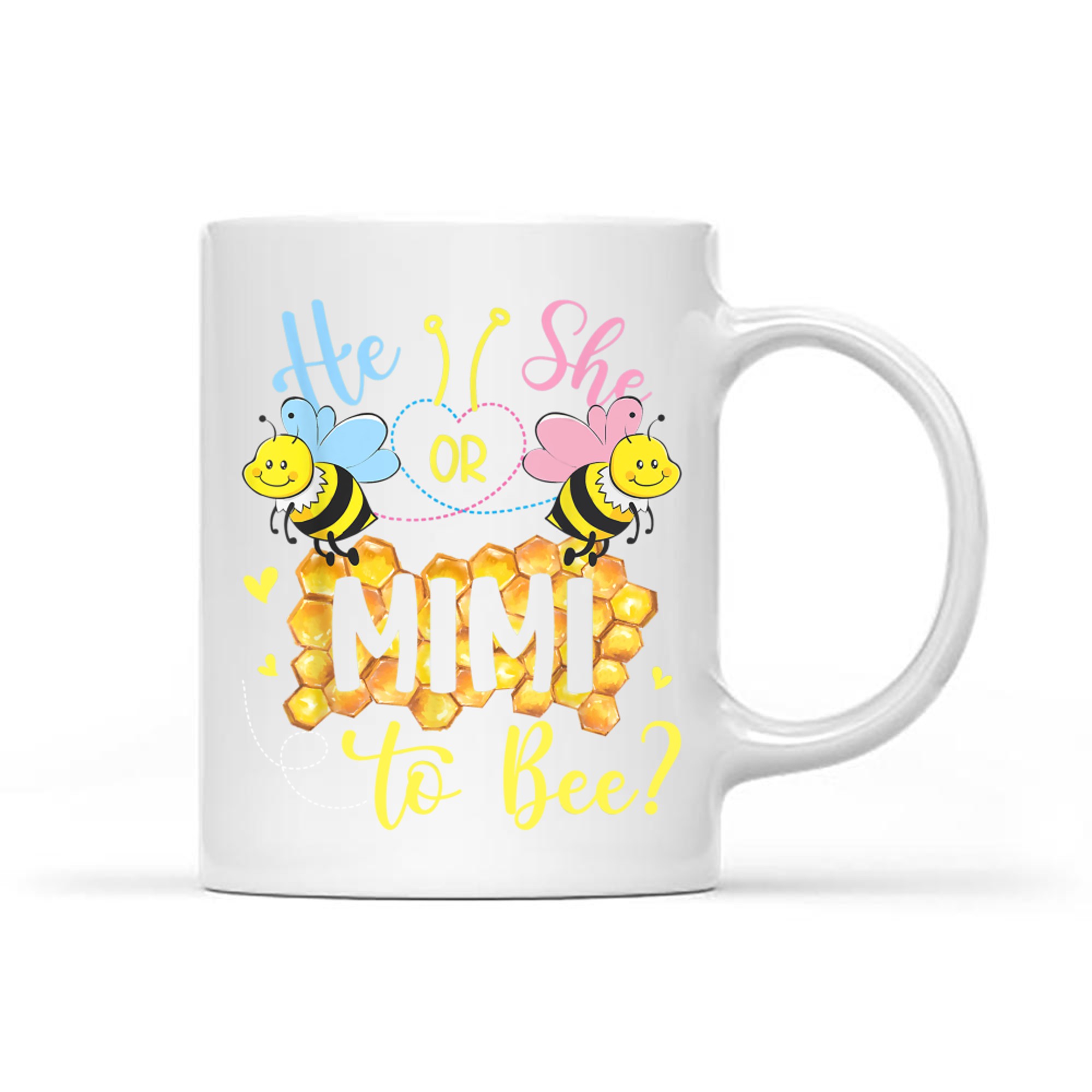 He Or She Mimi To Bee Gender Reveal Mothers Day Mug