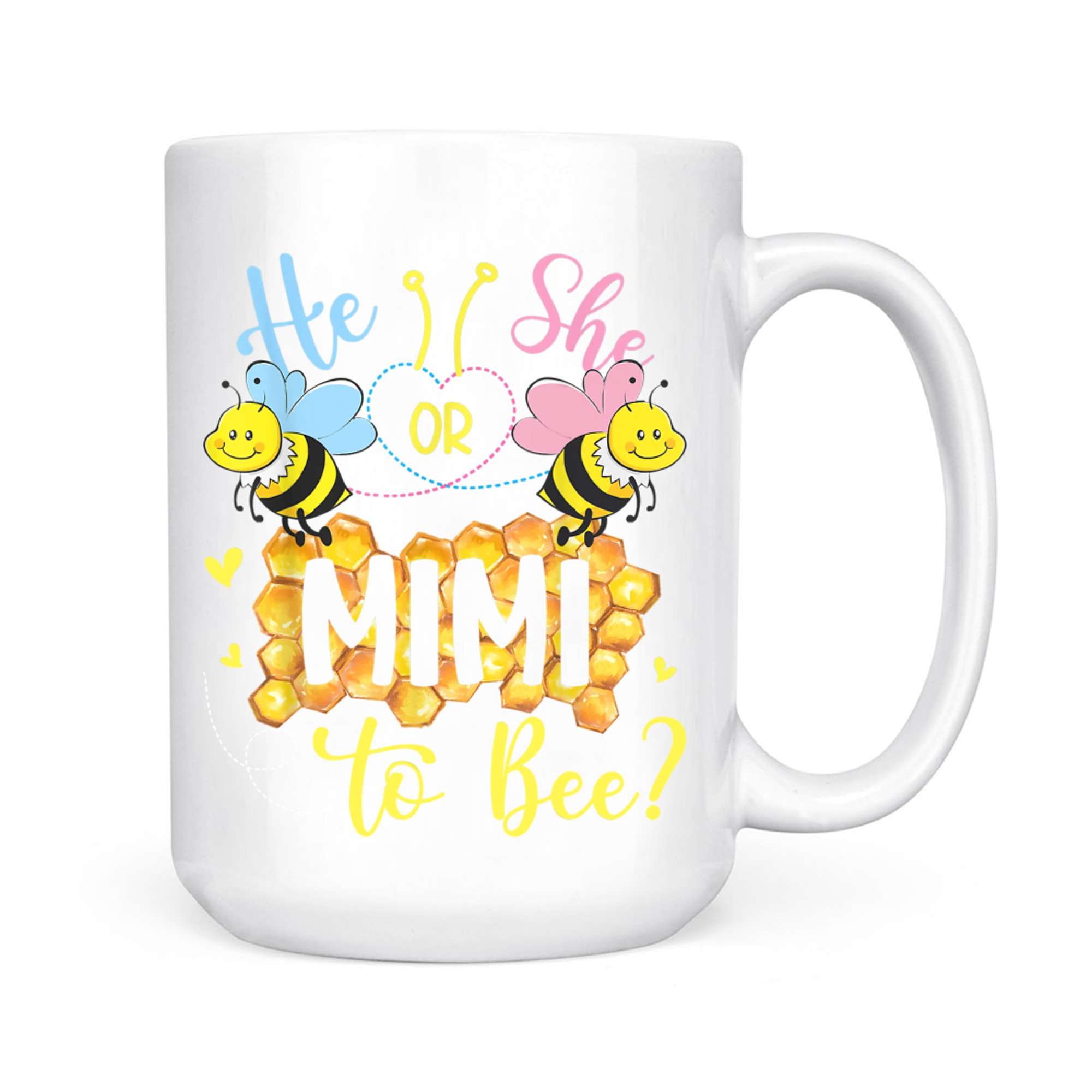 He Or She Mimi To Bee Gender Reveal Mothers Day Mug