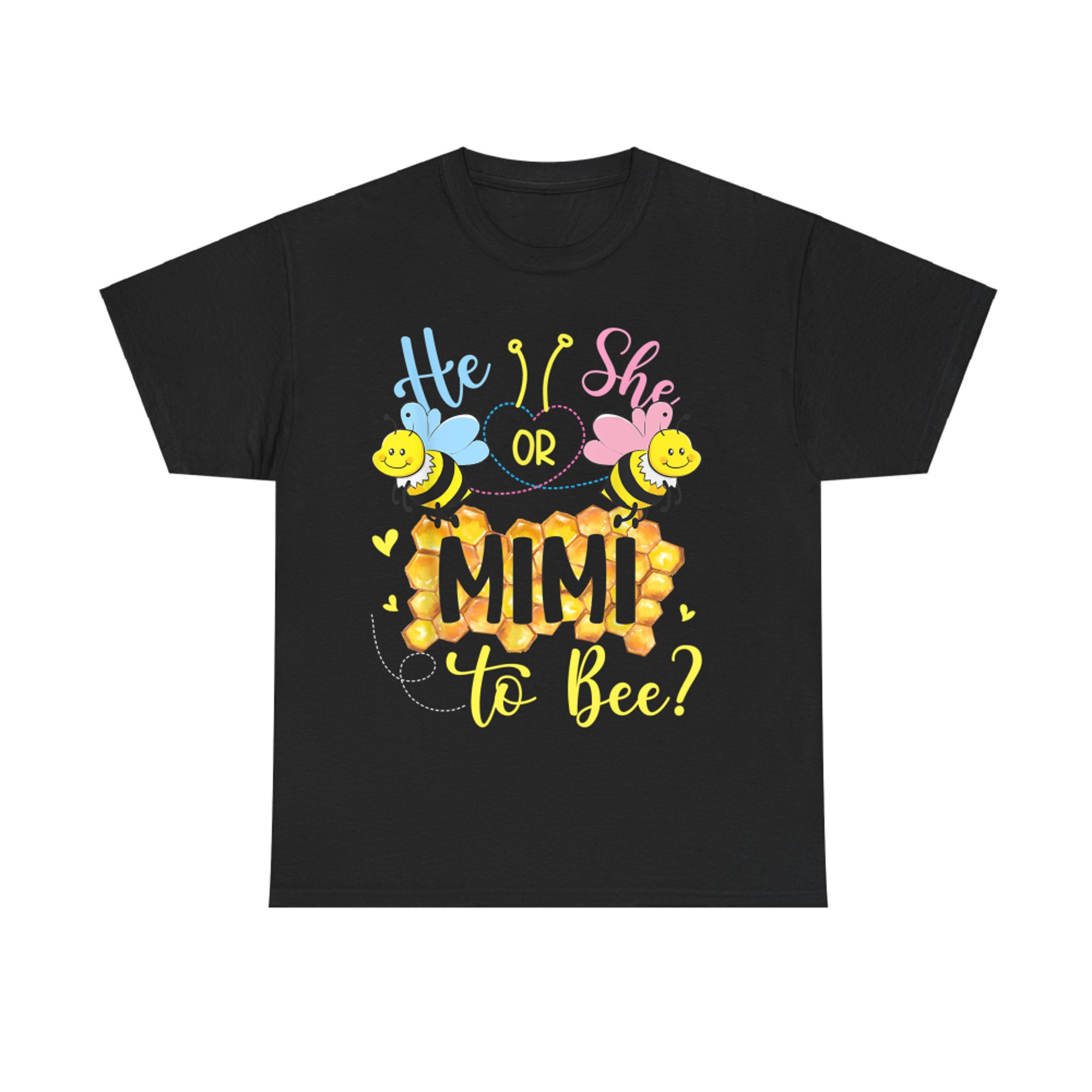 He Or She Mimi To Bee Gender Reveal Mothers Day T-Shirt