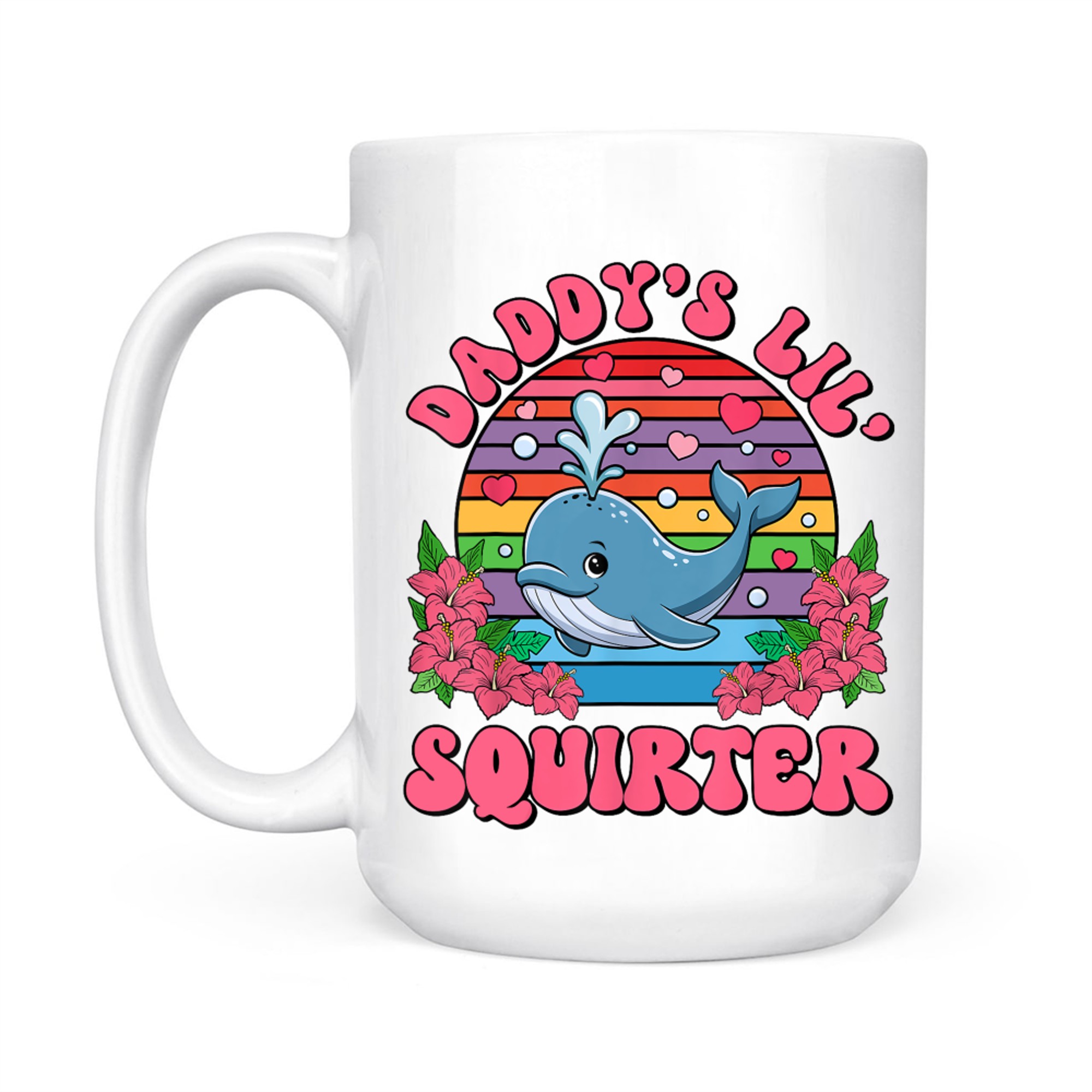 Inappropriate Funny Daddy's Lil Squirter Embarrassing Mug