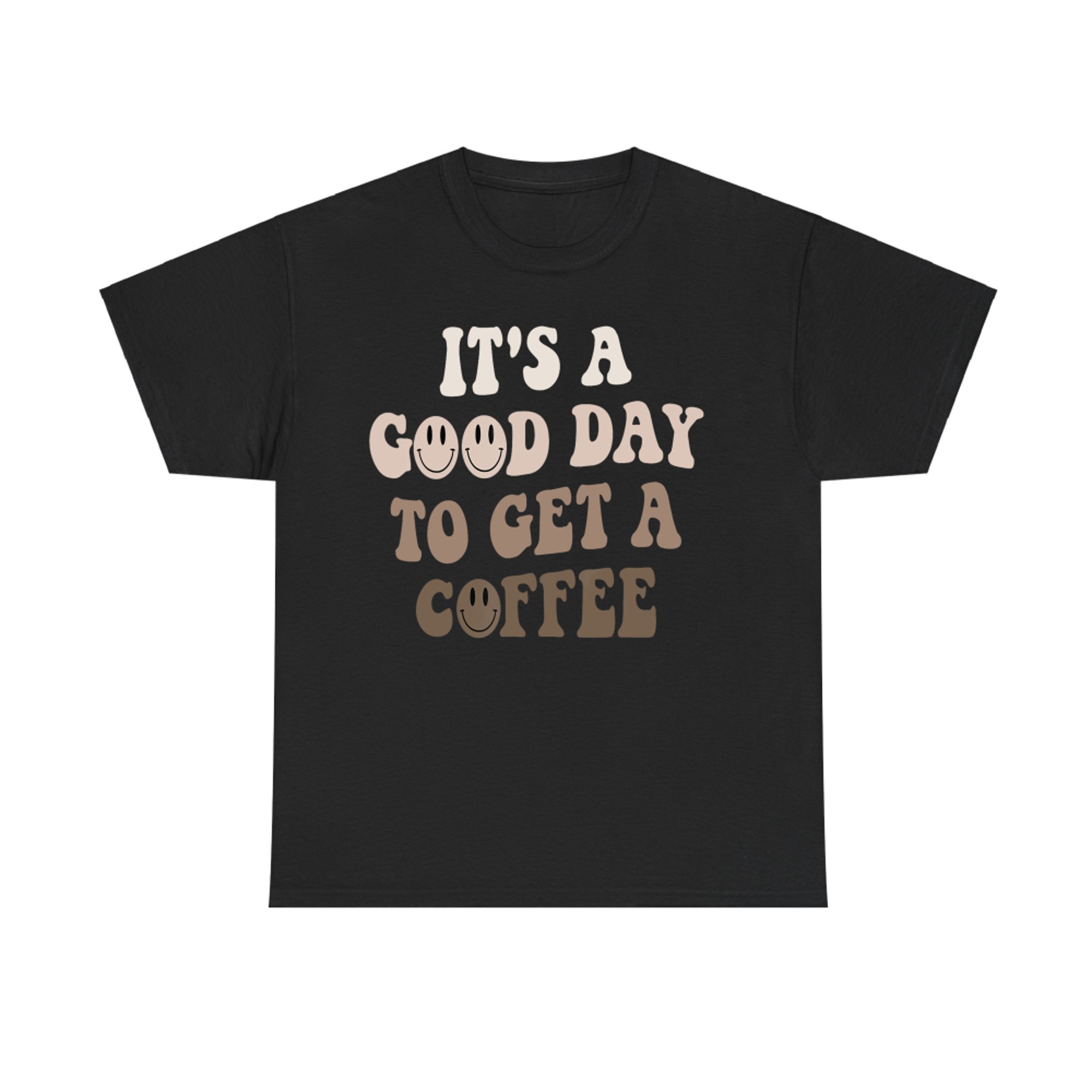 It's A Good Day To Get A Coffee Lover Barista Women Funny T-Shirt