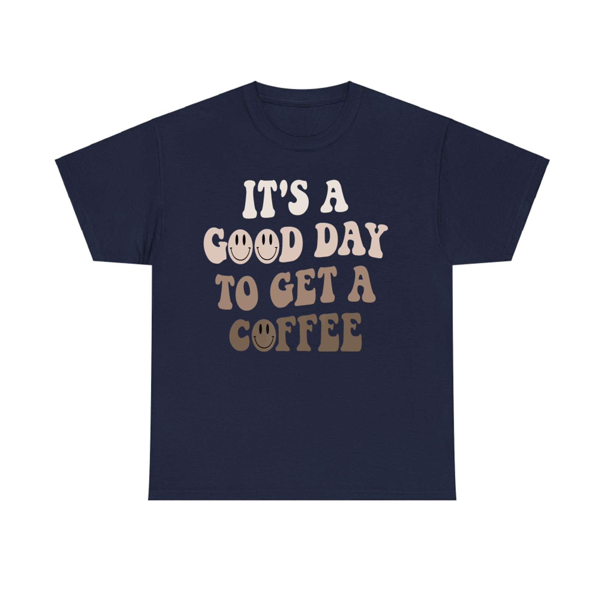 It's A Good Day To Get A Coffee Lover Barista Women Funny T-Shirt