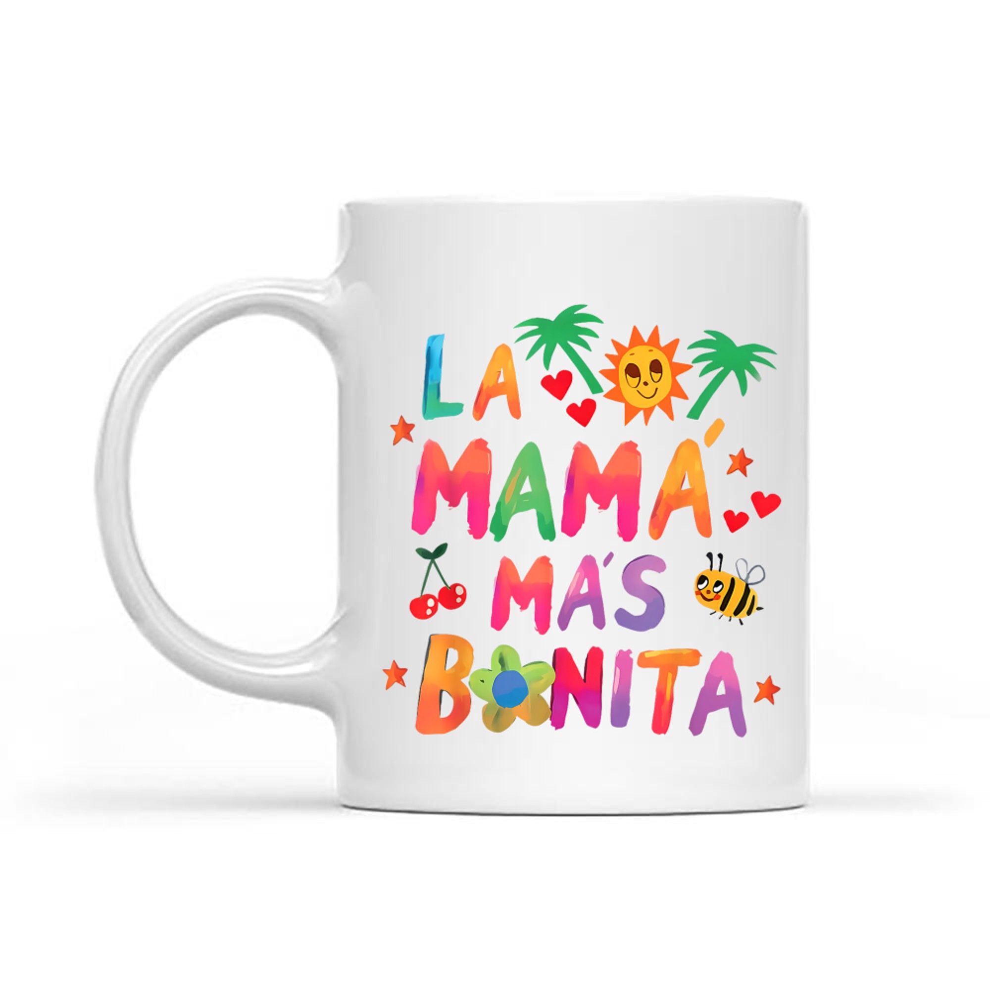 La Mamá Más Bonita The Most Beautiful Mom Quote Mug