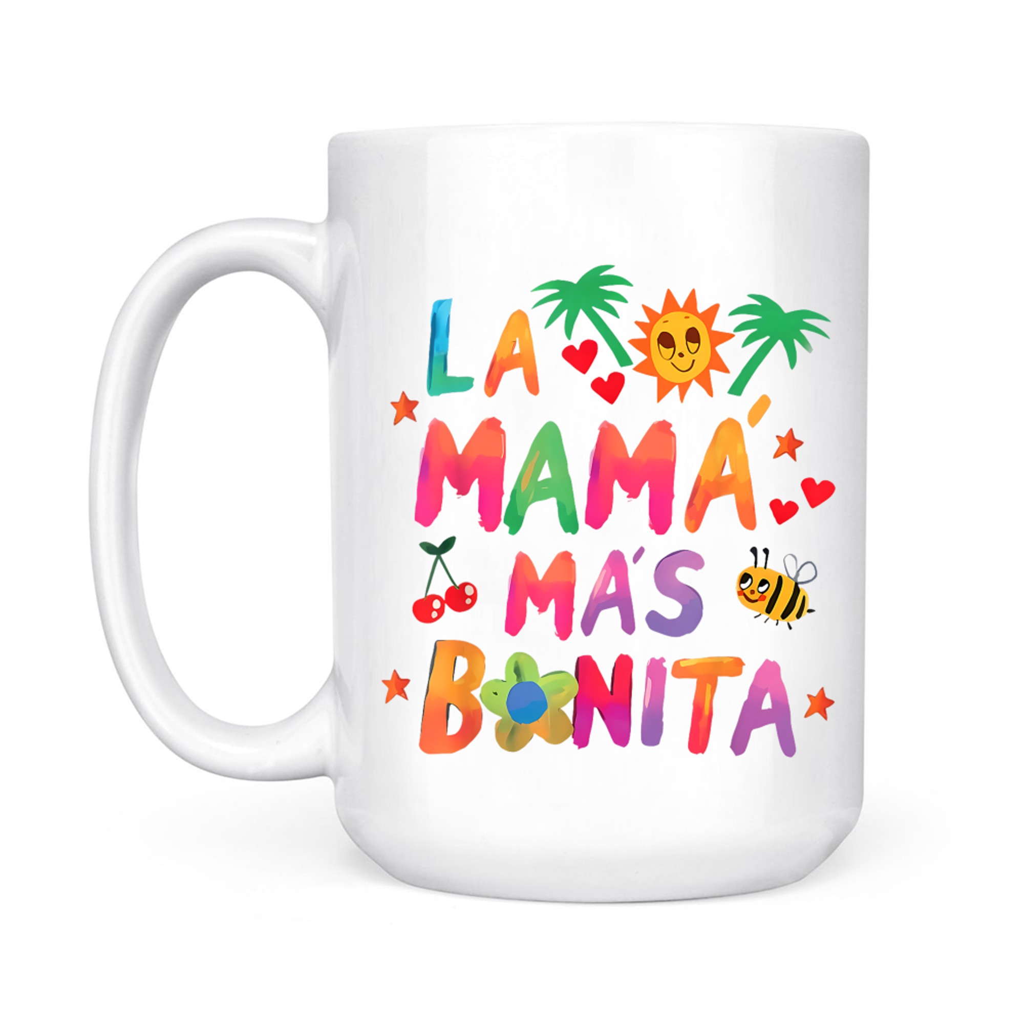 La Mamá Más Bonita The Most Beautiful Mom Quote Mug