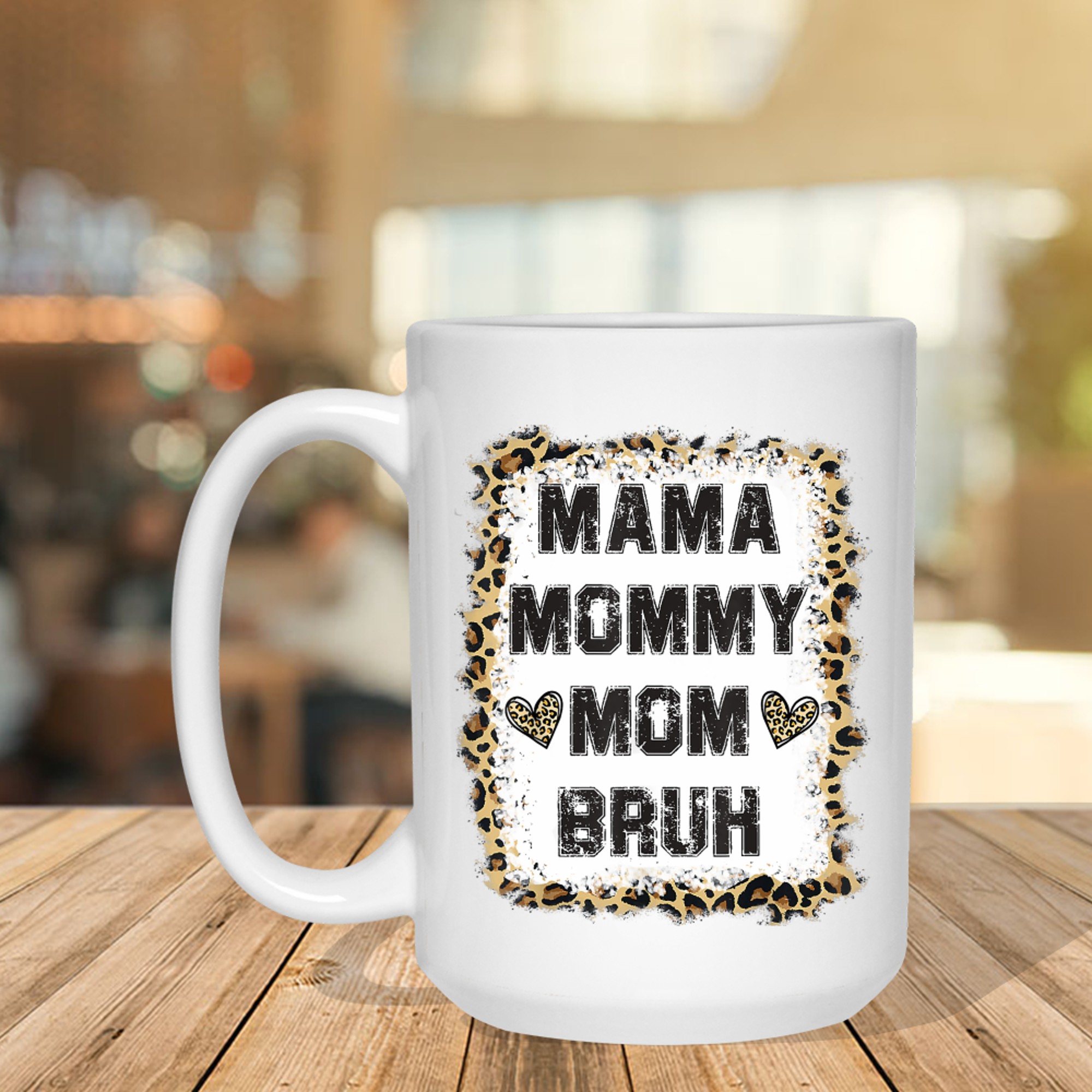 Mama Mommy Mom Bruh Bleached Leopard Mother Mug