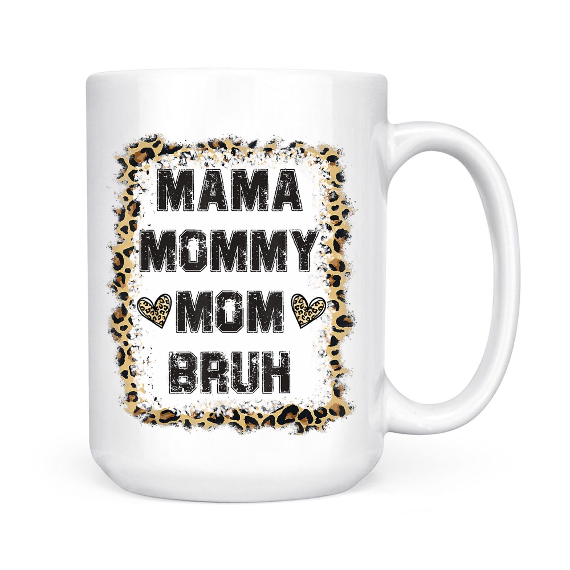 Mama Mommy Mom Bruh Bleached Leopard Mother Mug