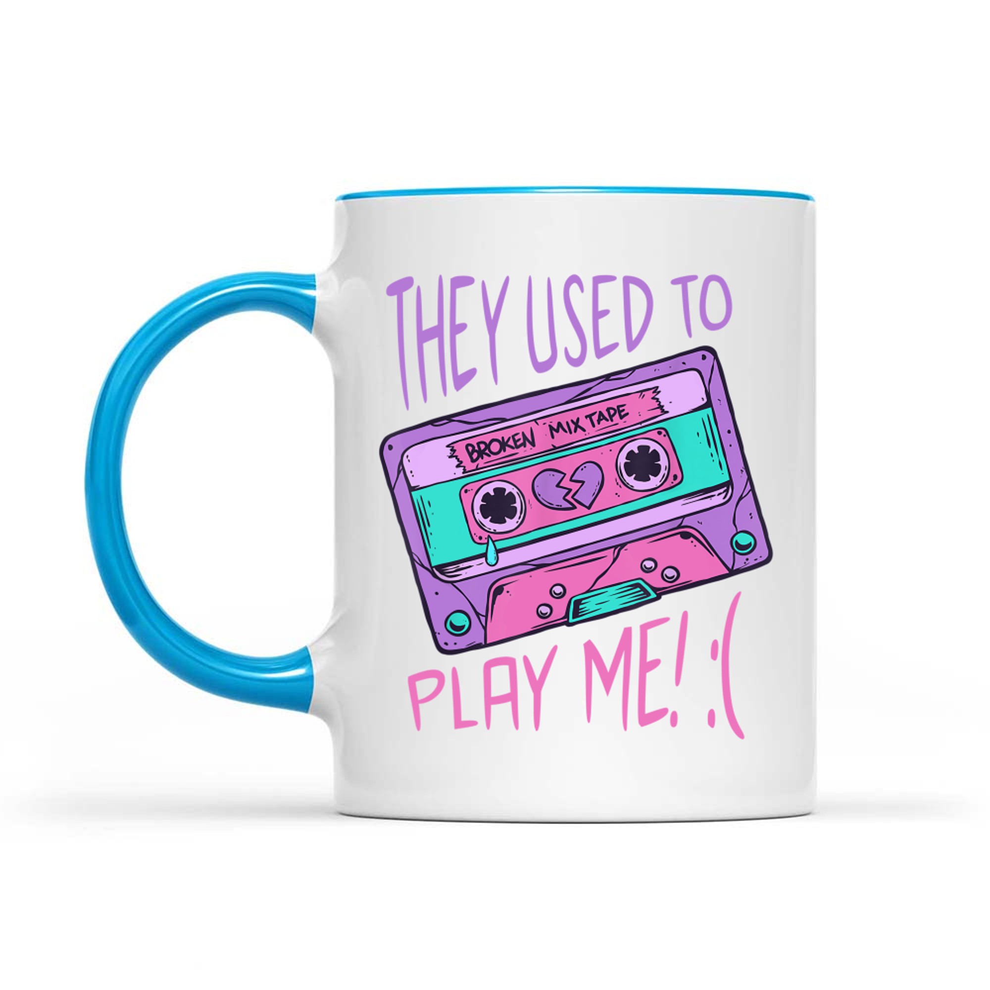 They Used To Play Me Cassette Tape 80s 90s Nostalgia Broken Mug