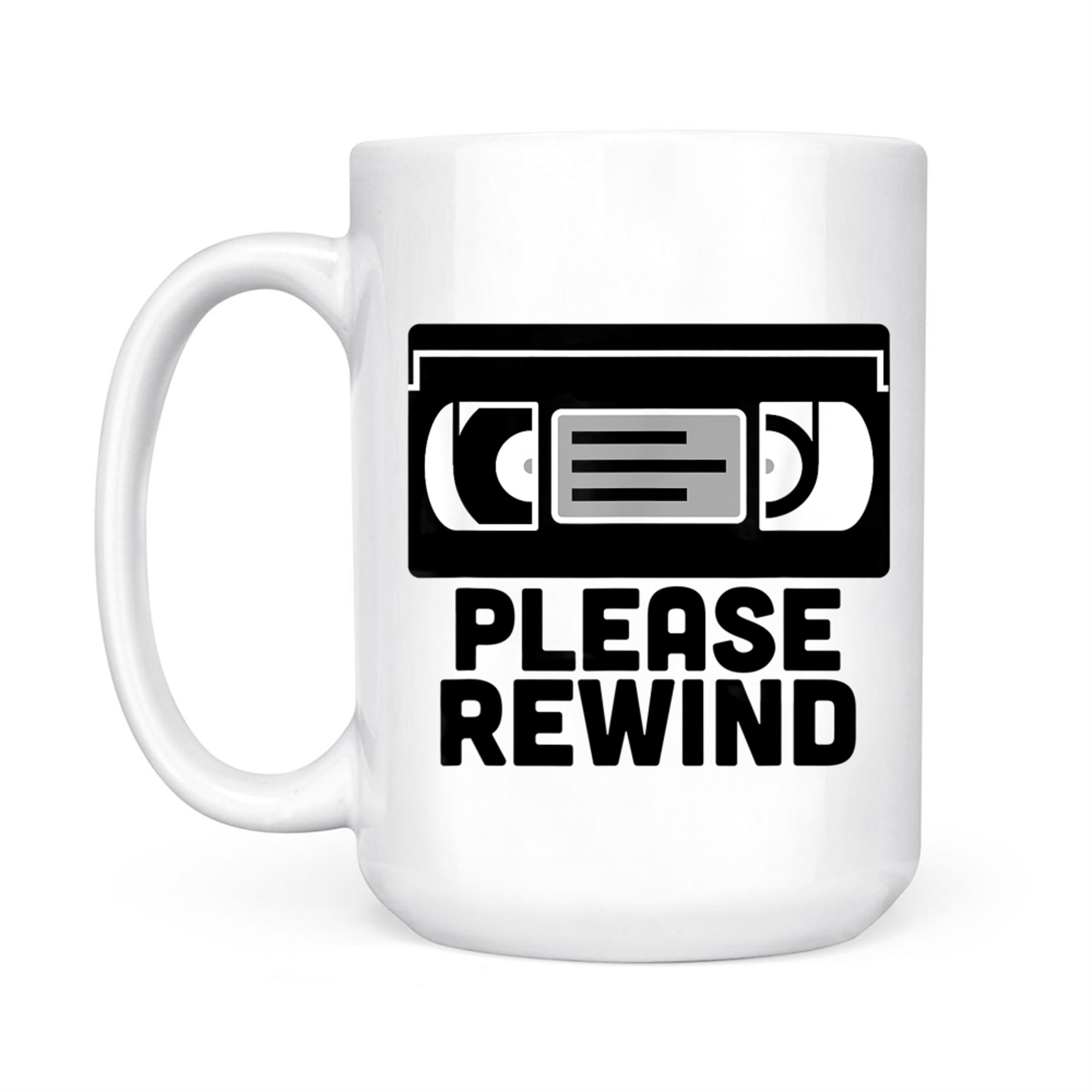VHS Please Rewind VHS Tape VHS Player Nostalgia 80s Mug