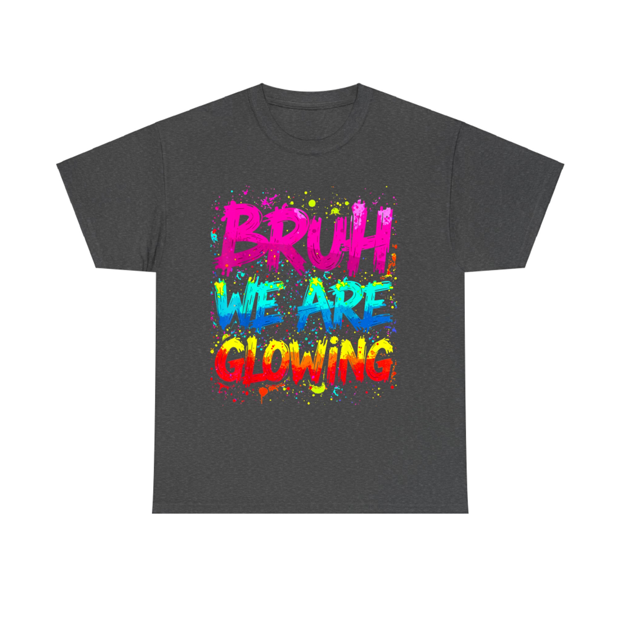 Bruh We Are Glowing Hello Summer Vacation Neon Splash Design T-Shirt