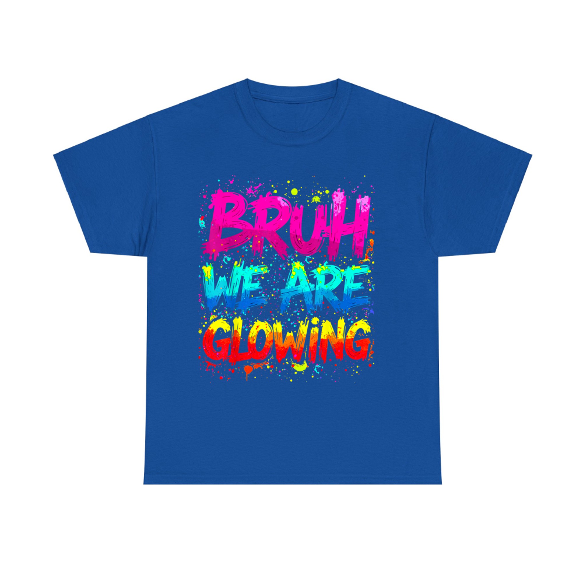 Bruh We Are Glowing Hello Summer Vacation Neon Splash Design T-Shirt