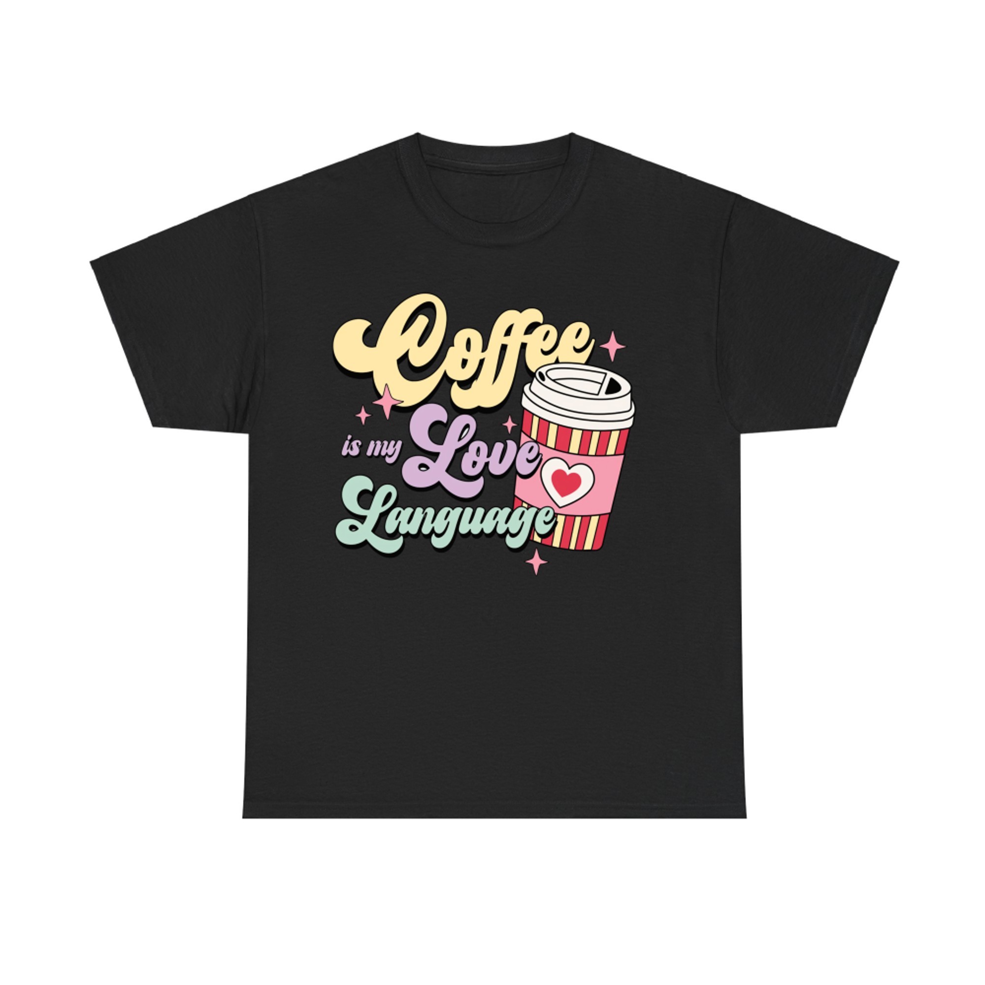 Coffee Is My Love Language Cute Pastel Valentine Coffee Cup Design T-Shirt