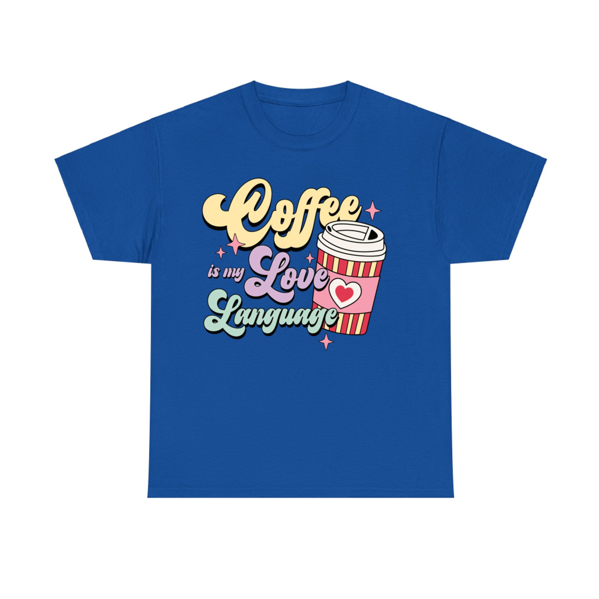 Coffee Is My Love Language Cute Pastel Valentine Coffee Cup Design T-Shirt