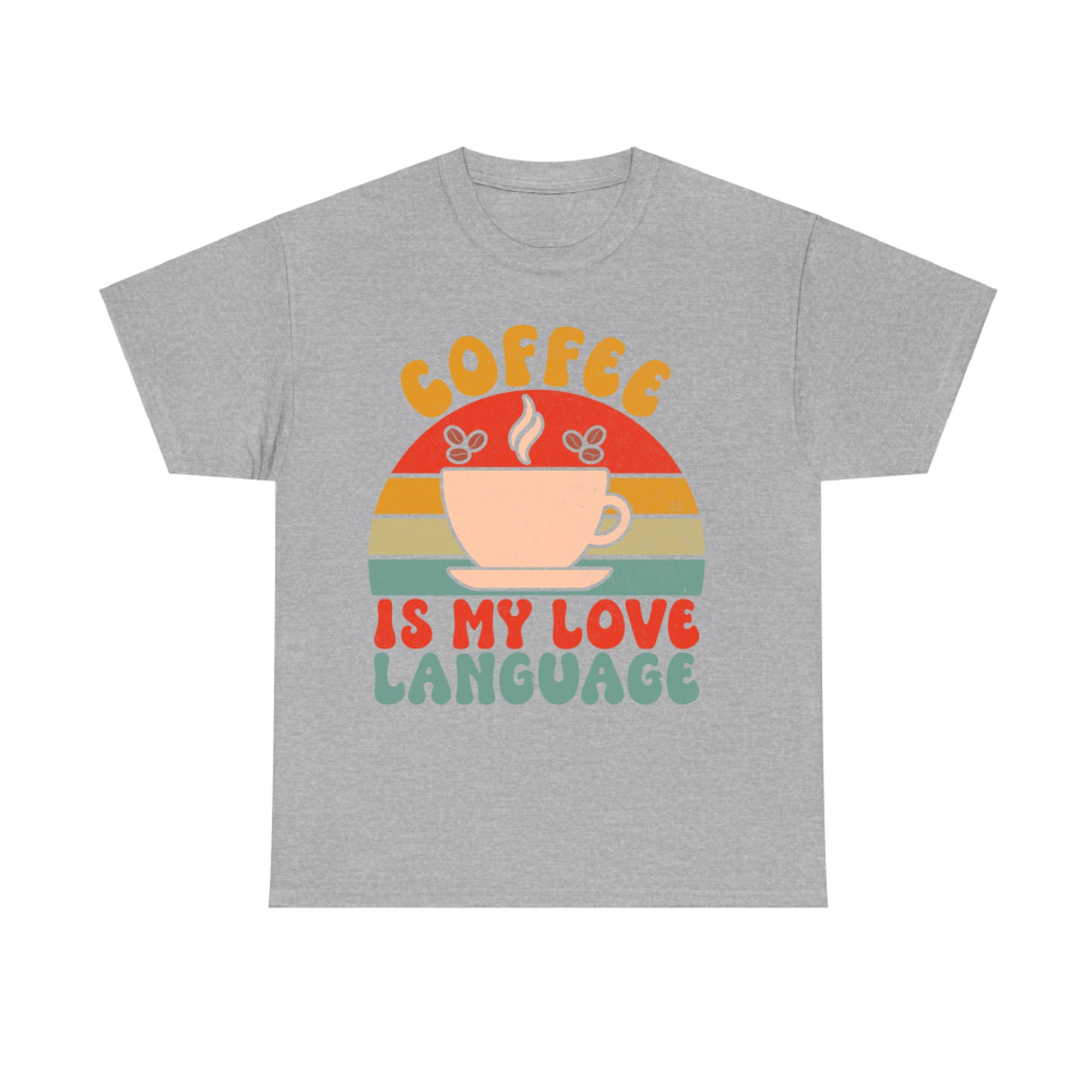 Coffee Is My Love Language Retro Sunset Cup Design Coffee Lovers T-Shirt