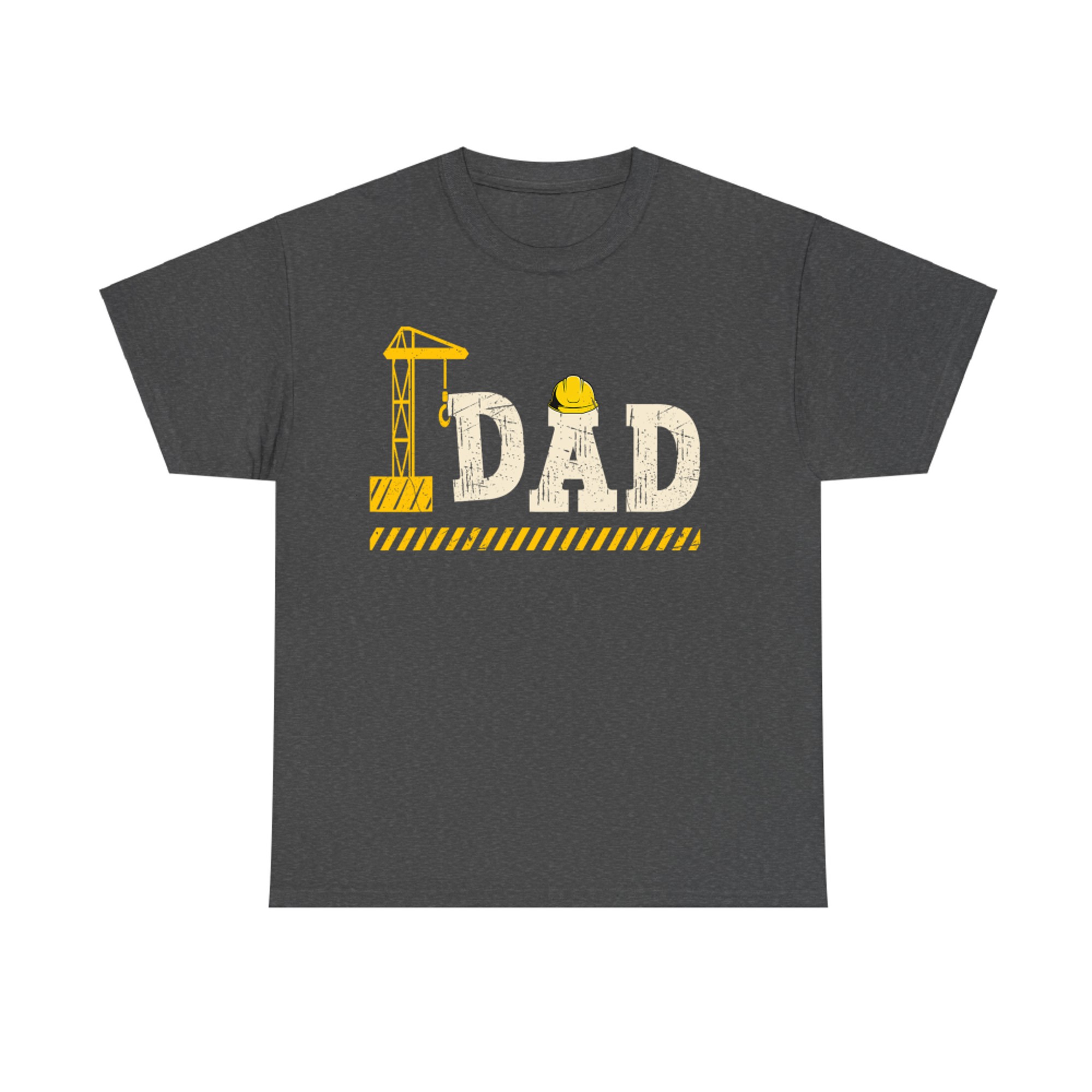 Construction Dad Funny Father’s Day Son Builder Daddy T-Shirt