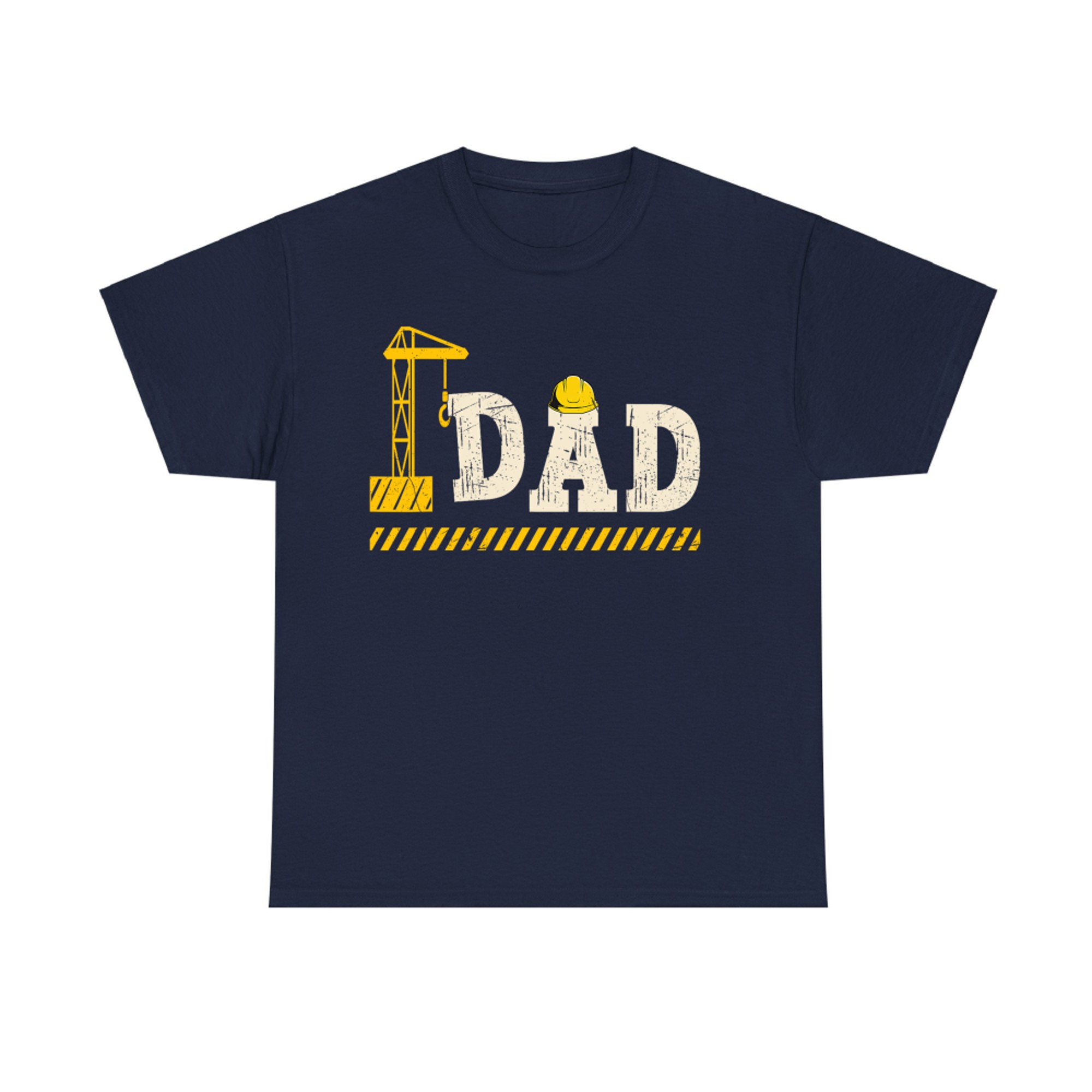 Construction Dad Funny Father’s Day Son Builder Daddy T-Shirt