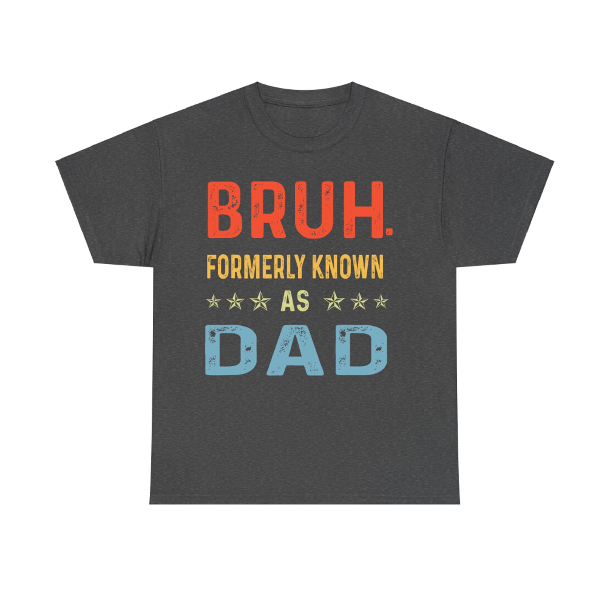 Funny Bruh Formerly Known As Dad Retro Father's Day T-Shirt