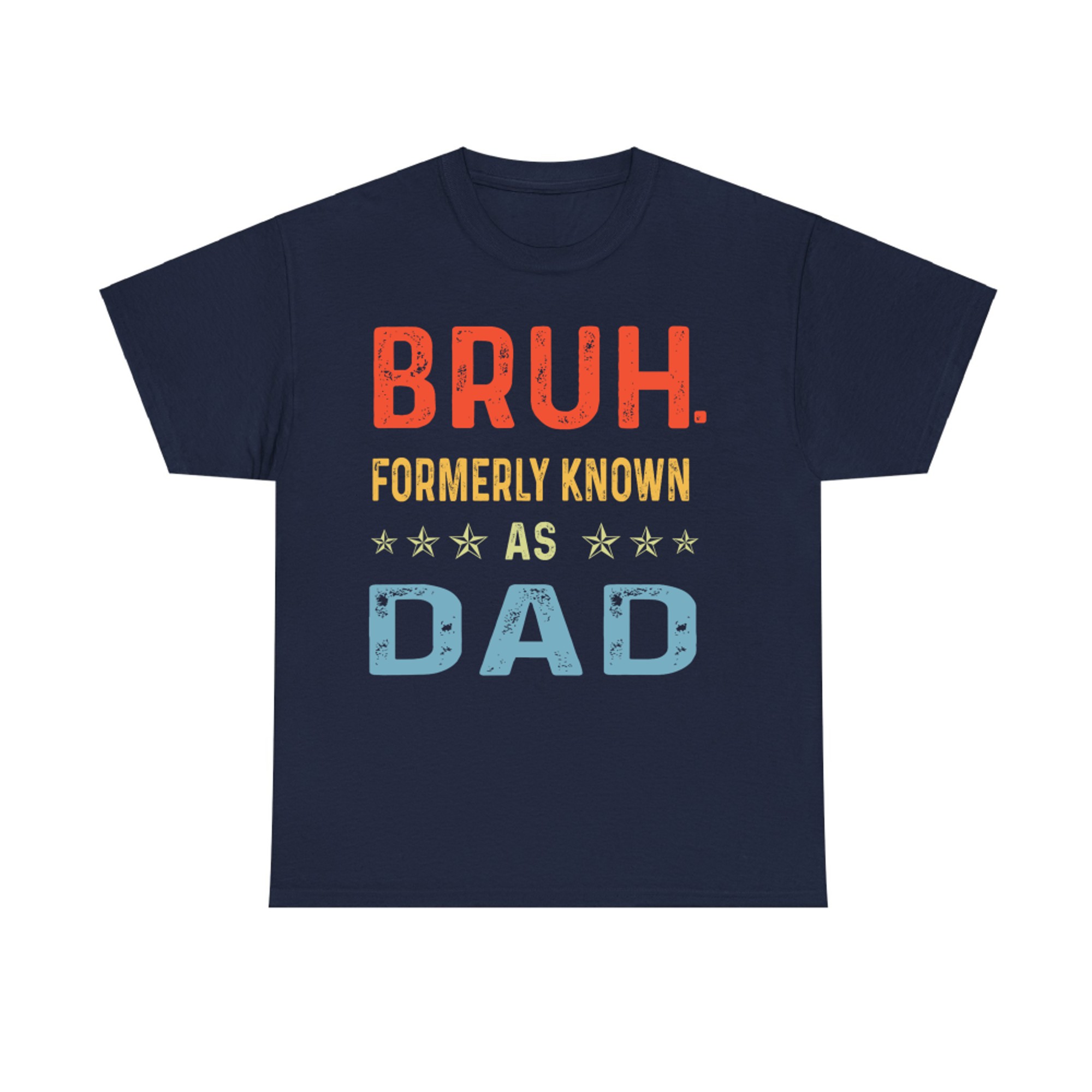 Funny Bruh Formerly Known As Dad Retro Father's Day T-Shirt