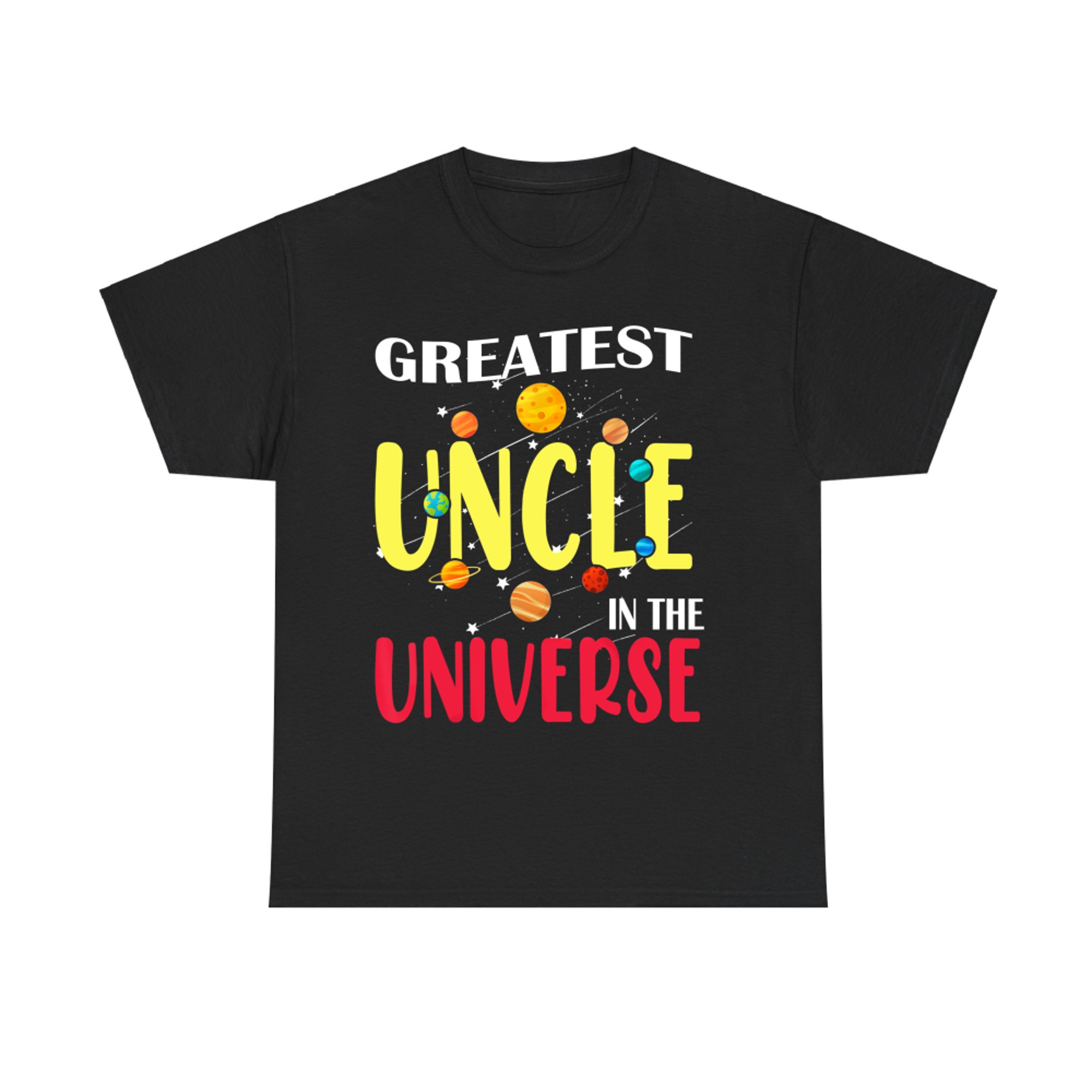 Greatest Uncle In The Universe Funny Father's Day Niece Nephew T-Shirt