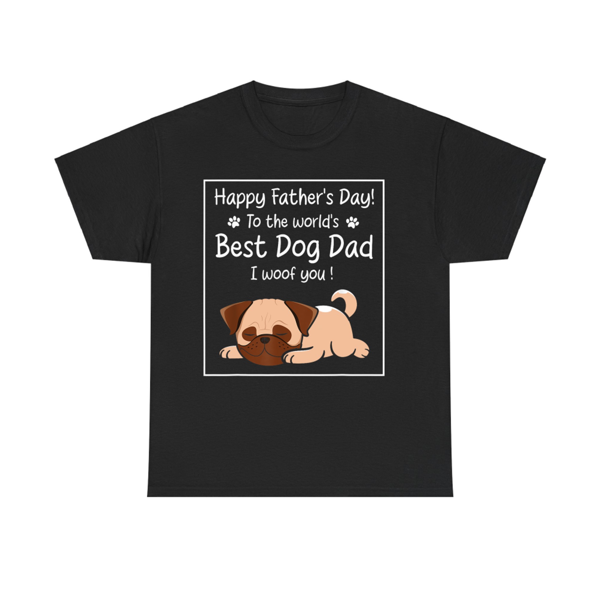 Happy Father's Day To The World's Best Dog Dad I Woof You T-Shirt