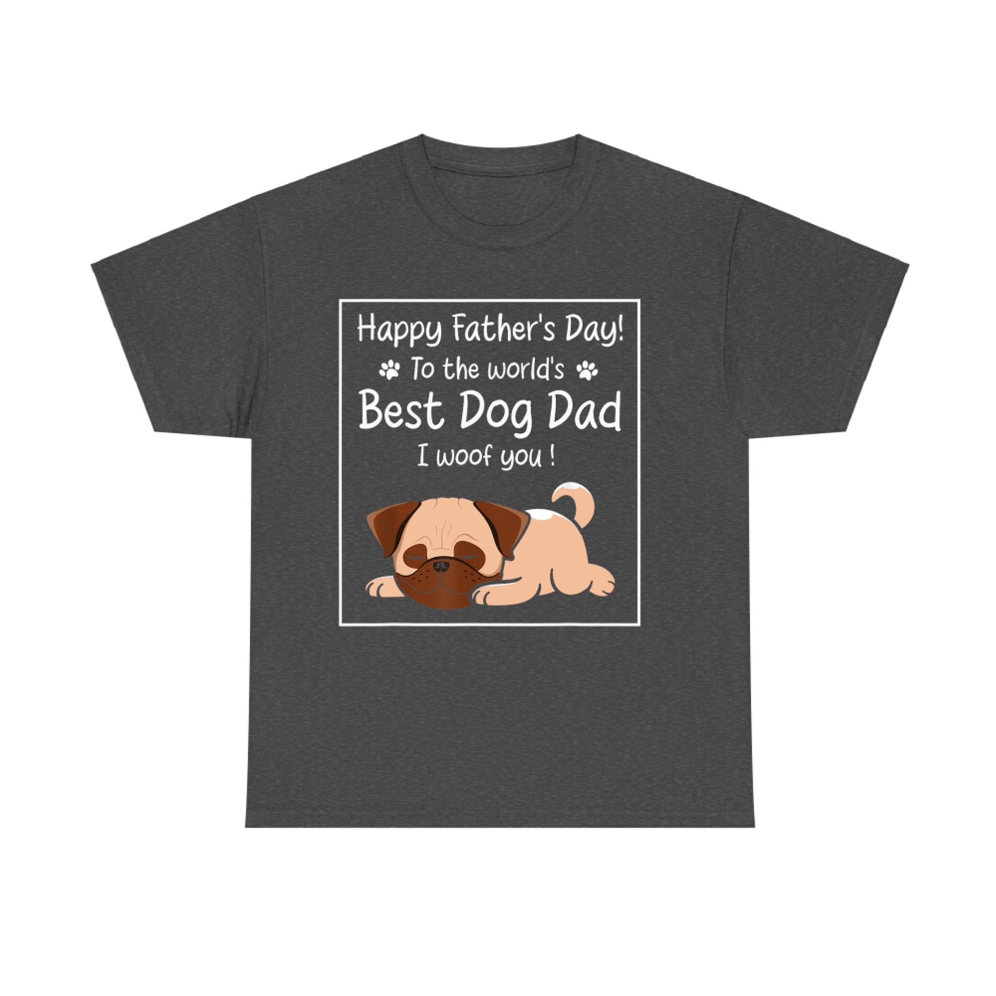 Happy Father's Day To The World's Best Dog Dad I Woof You T-Shirt