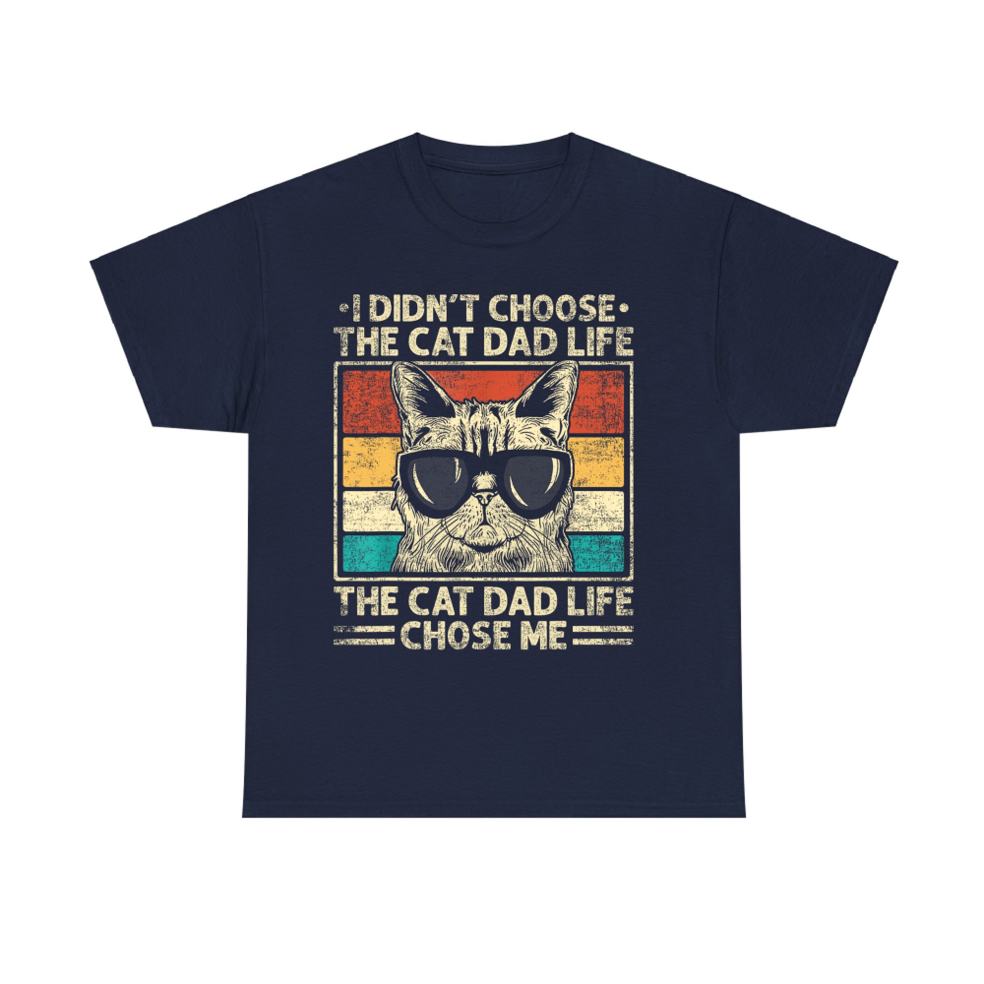 I Didn’t Choose The Cat Dad Life Vintage Funny Cat Dad Father's Day T-Shirt