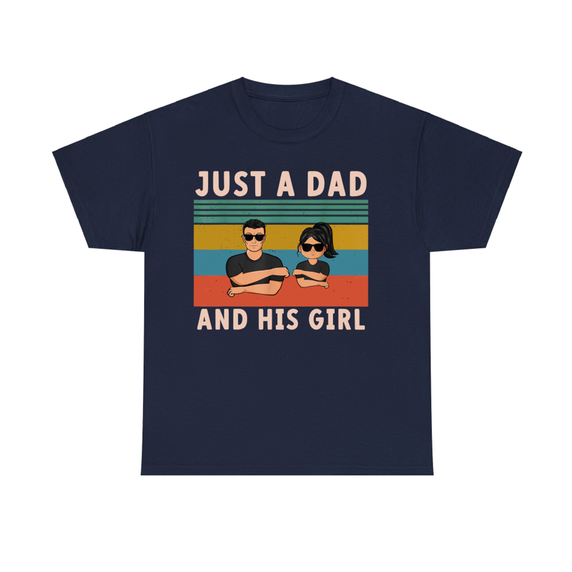 Just A Dad And His Girl Cute Father Daughter Matching Father's Day T-Shirt
