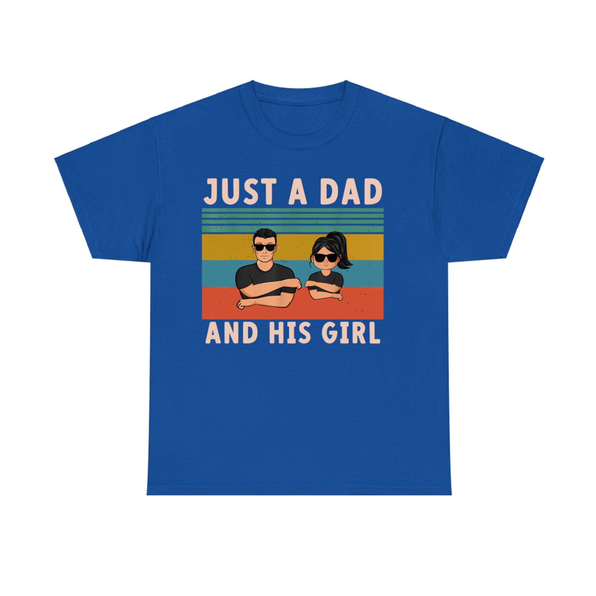 Just A Dad And His Girl Cute Father Daughter Matching Father's Day T-Shirt