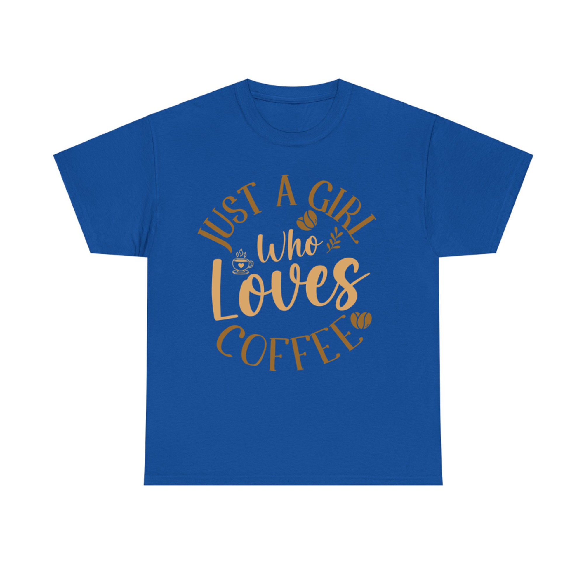 Just A Girl Who Loves Coffee Cute Coffee Lover T-Shirt