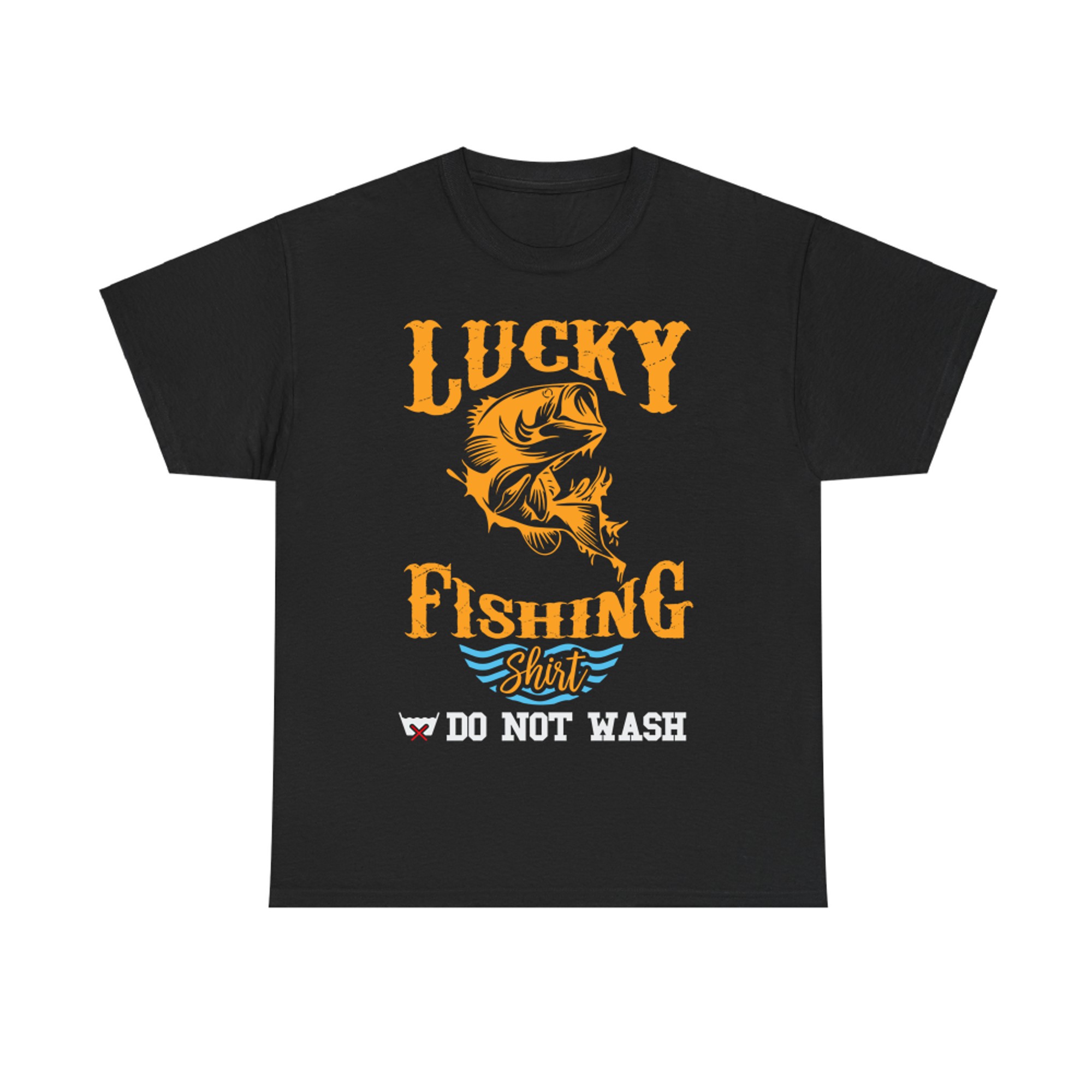 Lucky Fishing Shirt Do Not Wash Fishing