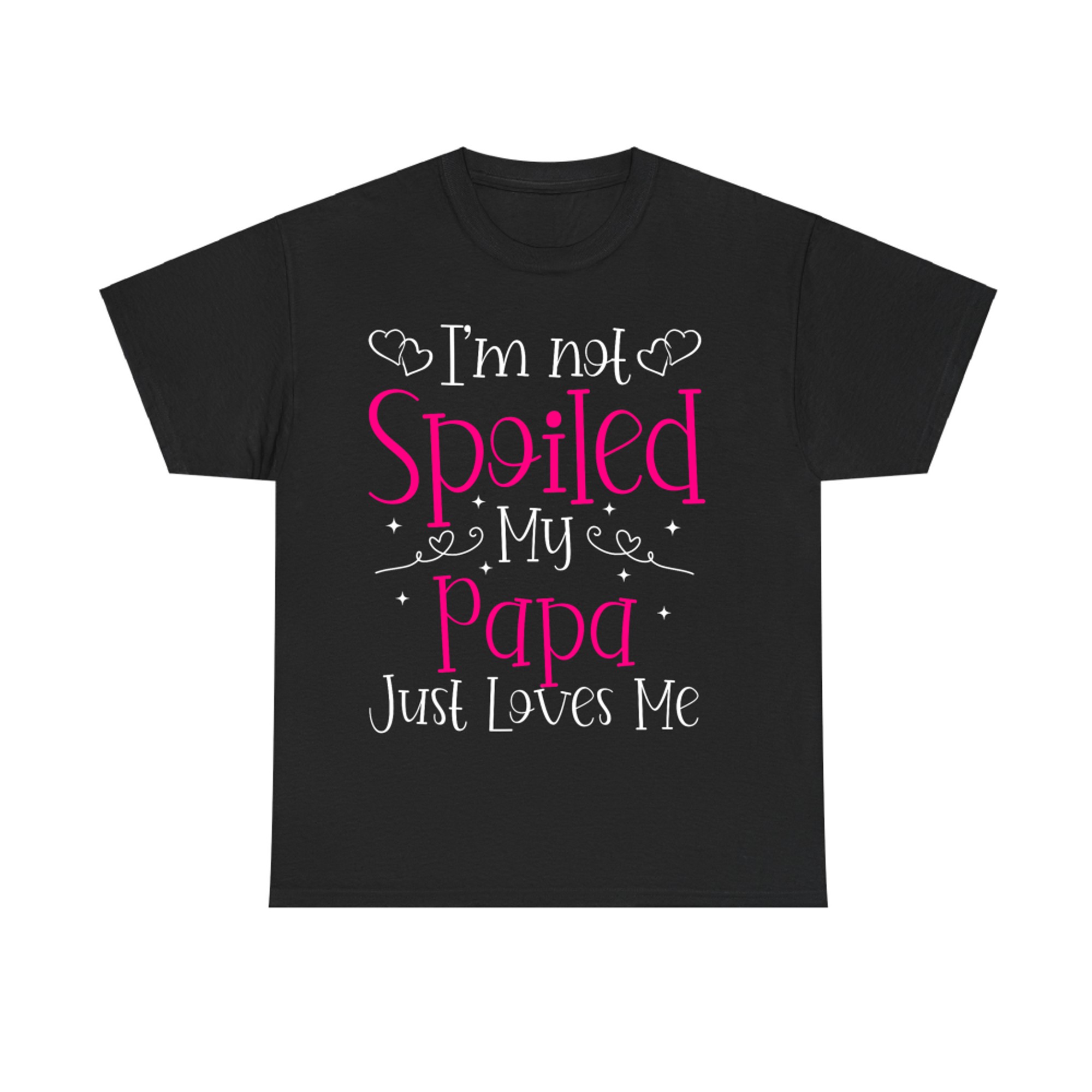 Papa Loves Me Design Cute Daughter Gift Loving Quote T-Shirt