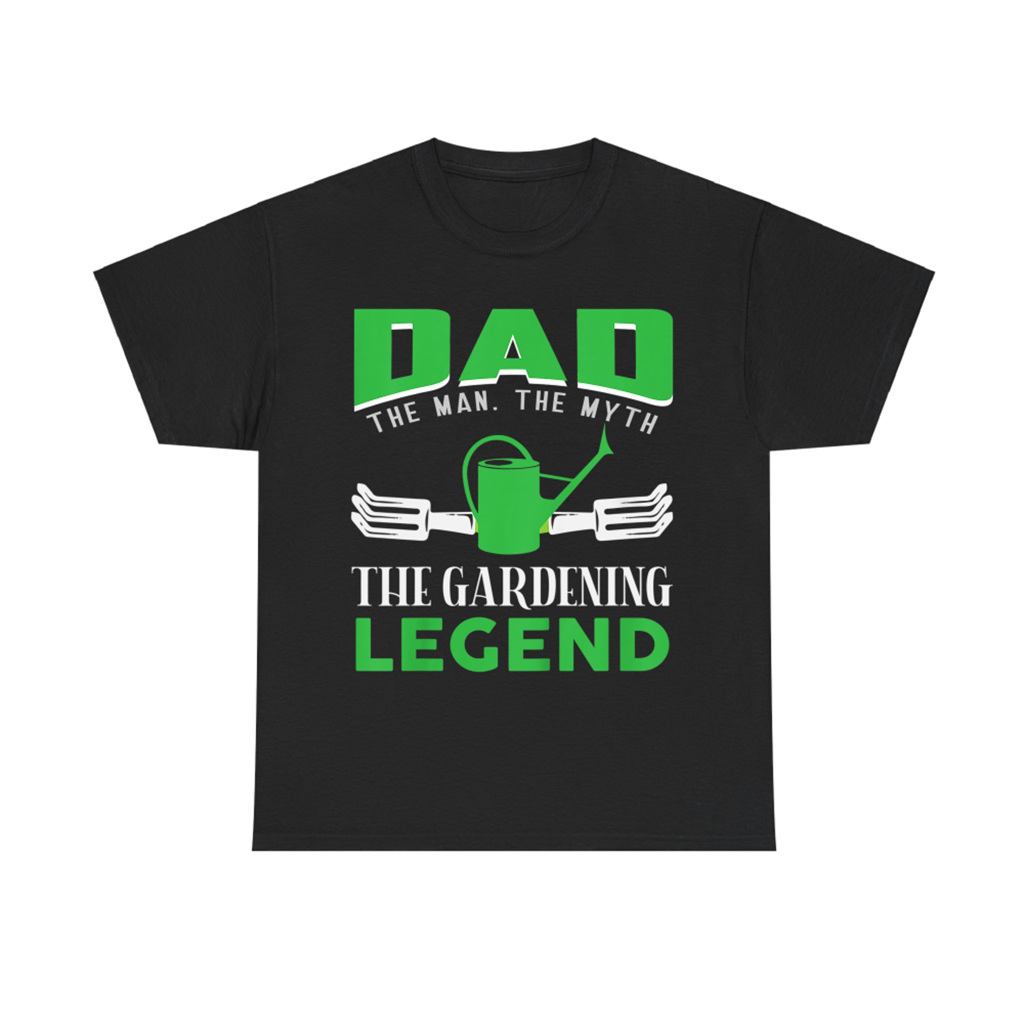 Dad The Man The Myth The Gardening Legend - Gardening Gift