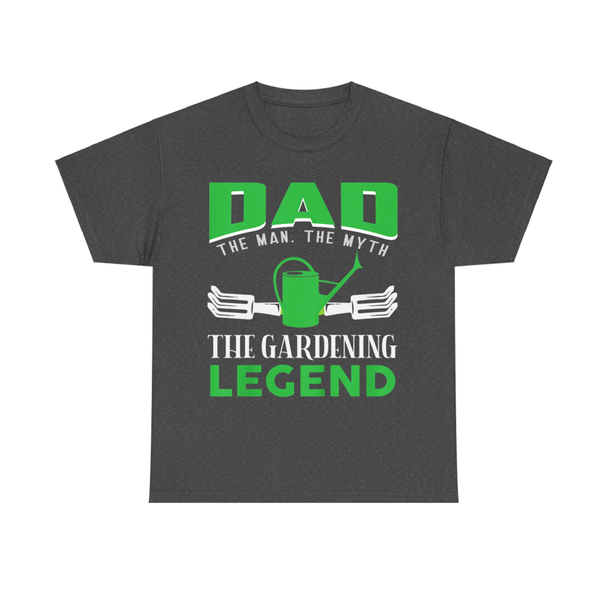 Dad The Man The Myth The Gardening Legend - Gardening Gift