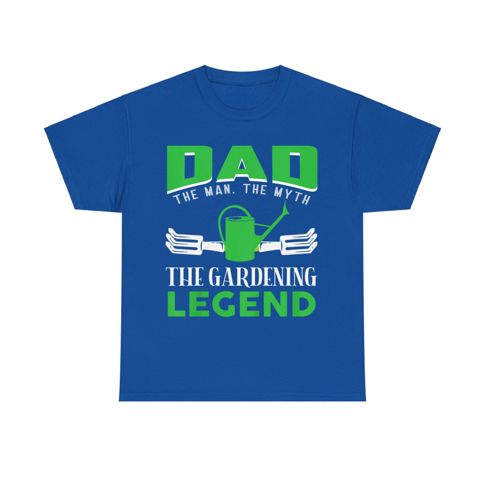 Dad The Man The Myth The Gardening Legend - Gardening Gift