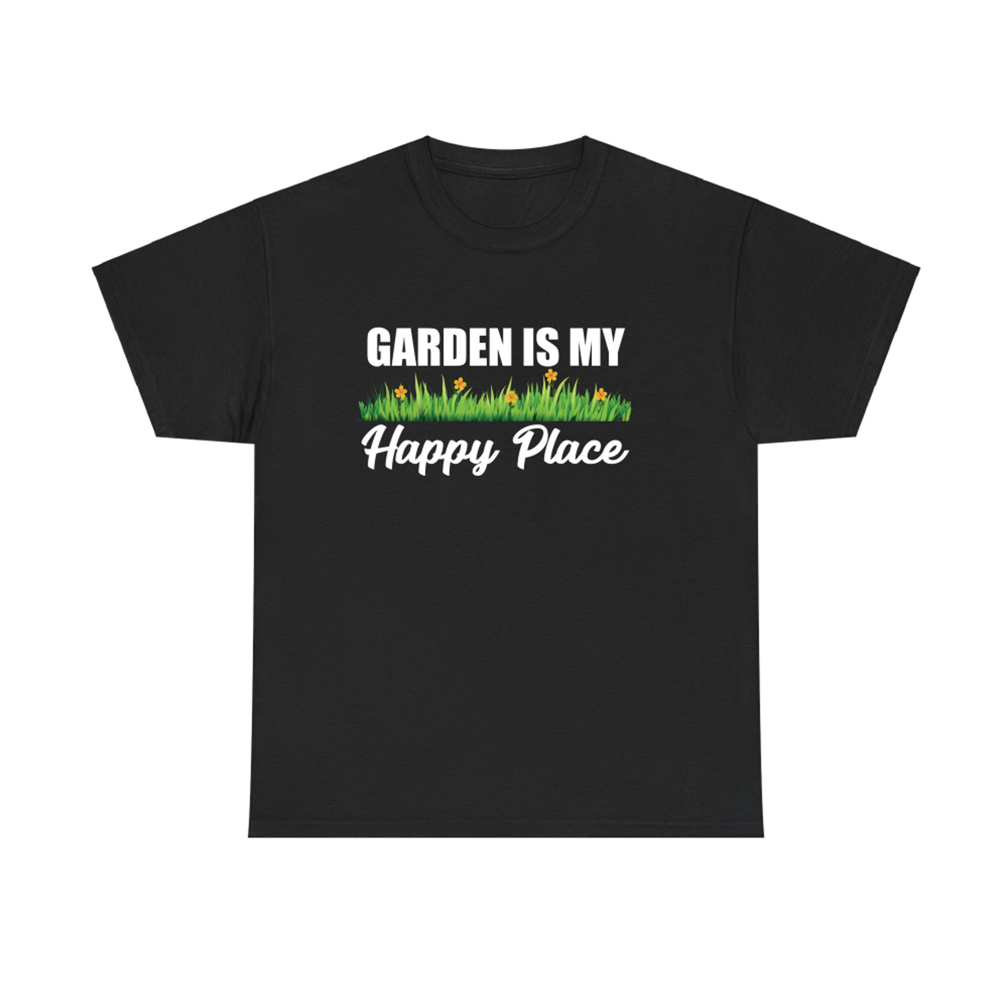 Gardening Garden Is My Happy Place